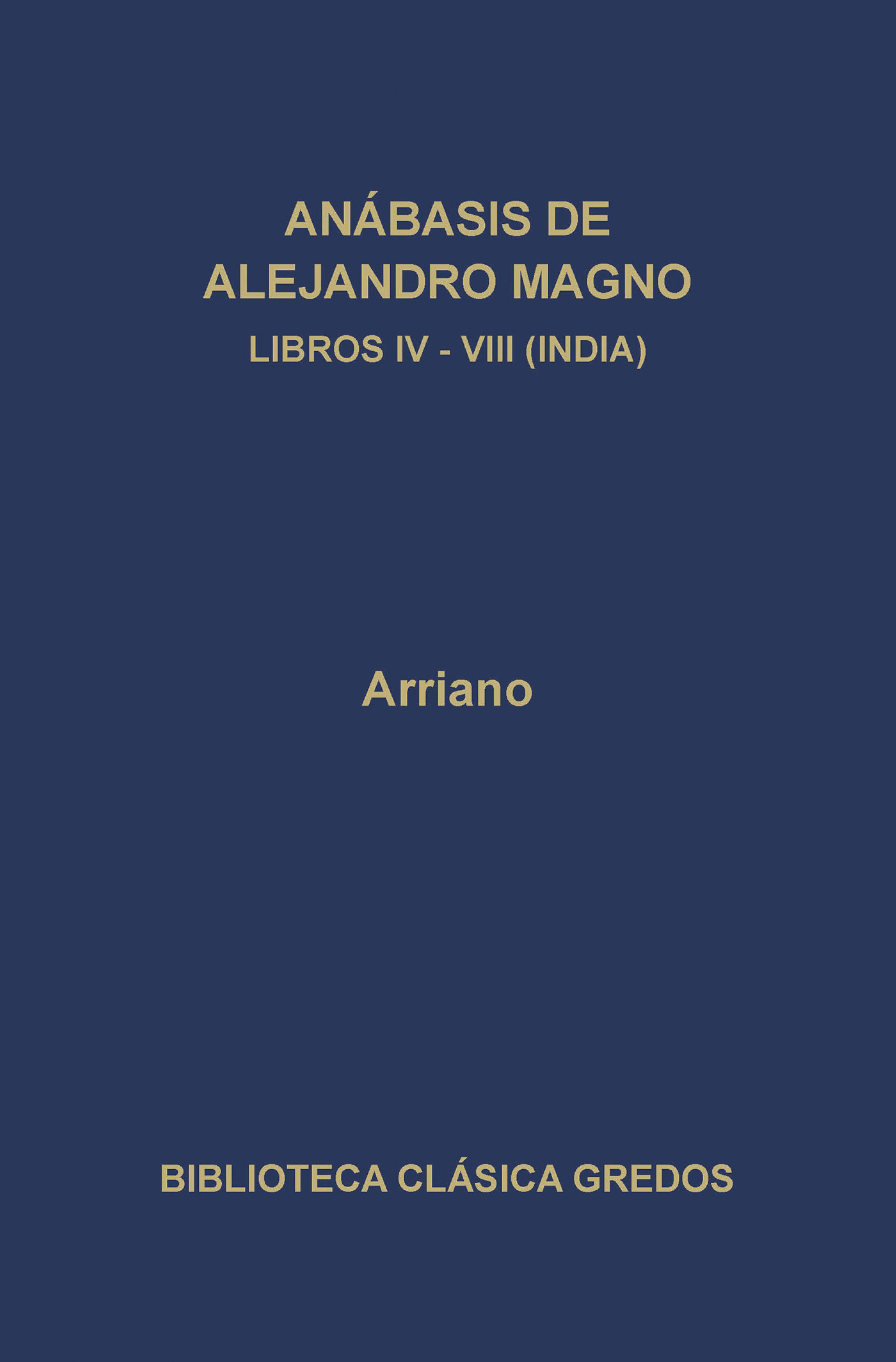 Обложка книги «Anábasis de Alejandro Magno. Libros IV-VIII (India)»