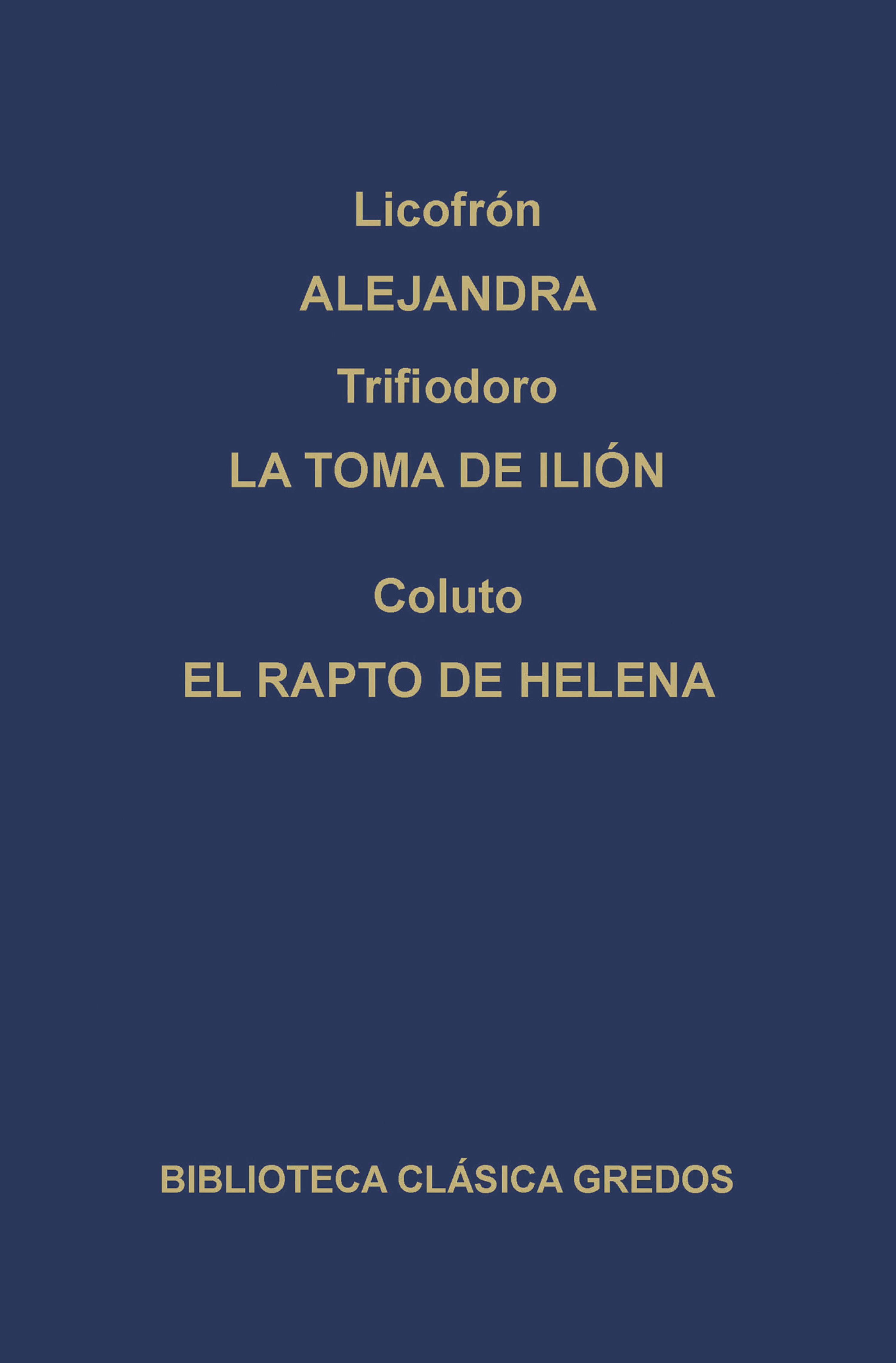 Обложка книги «Alejandra. La toma de Ilión. El rapto de Helena.»