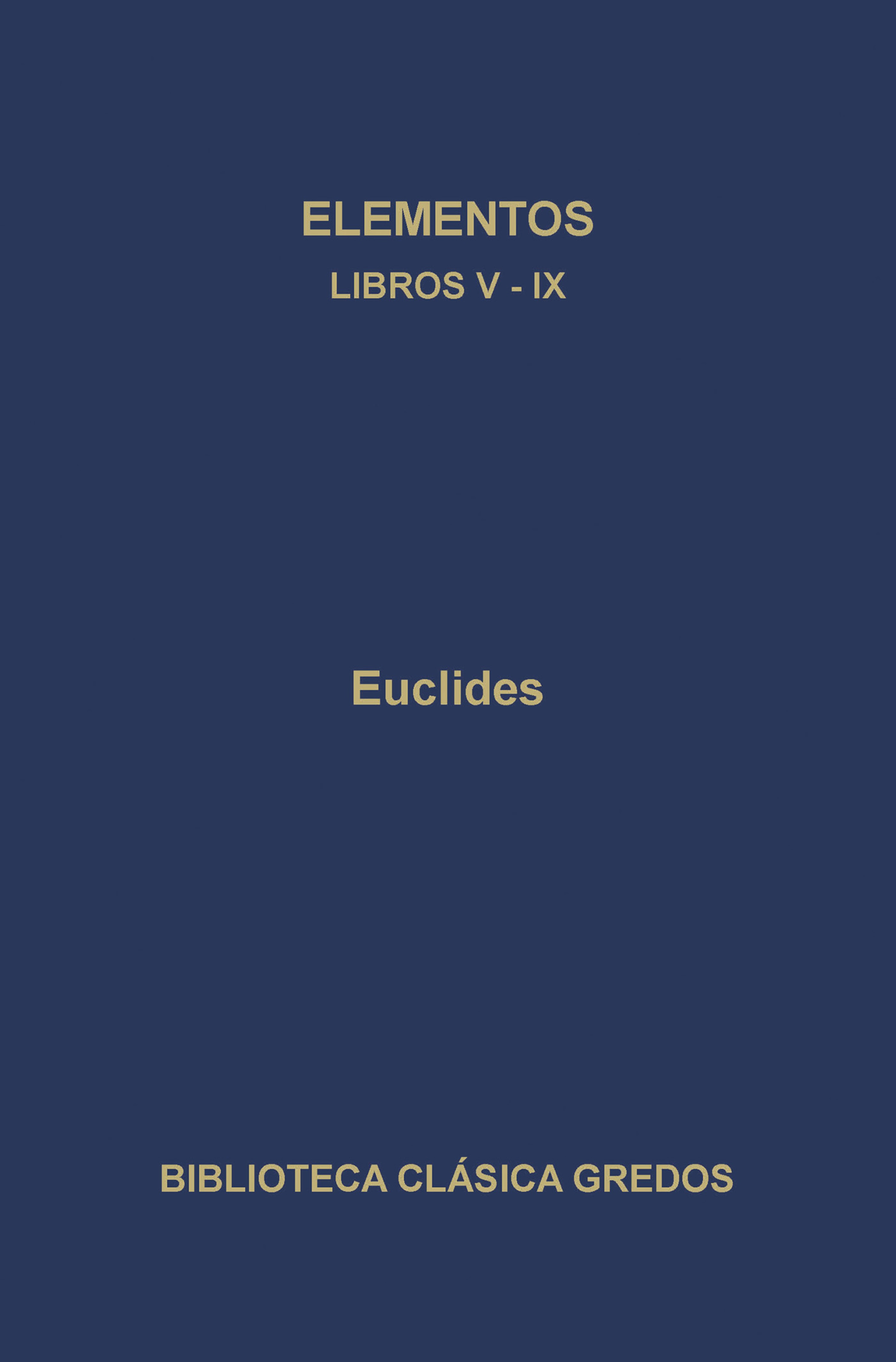 Обложка книги «Elementos. Libros V-IX»