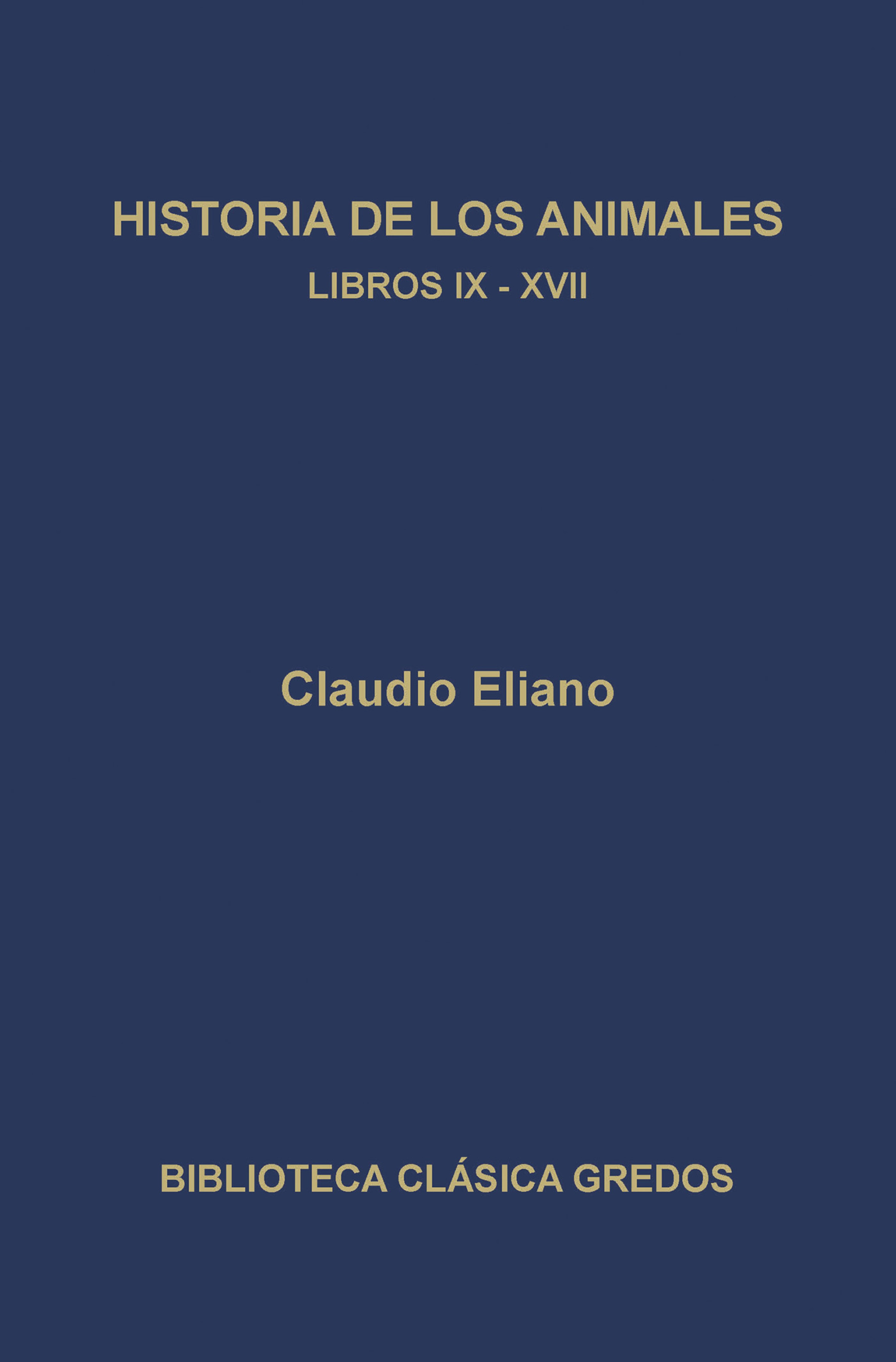 Обложка книги «Historia de los animales. Libros IX-XVII»
