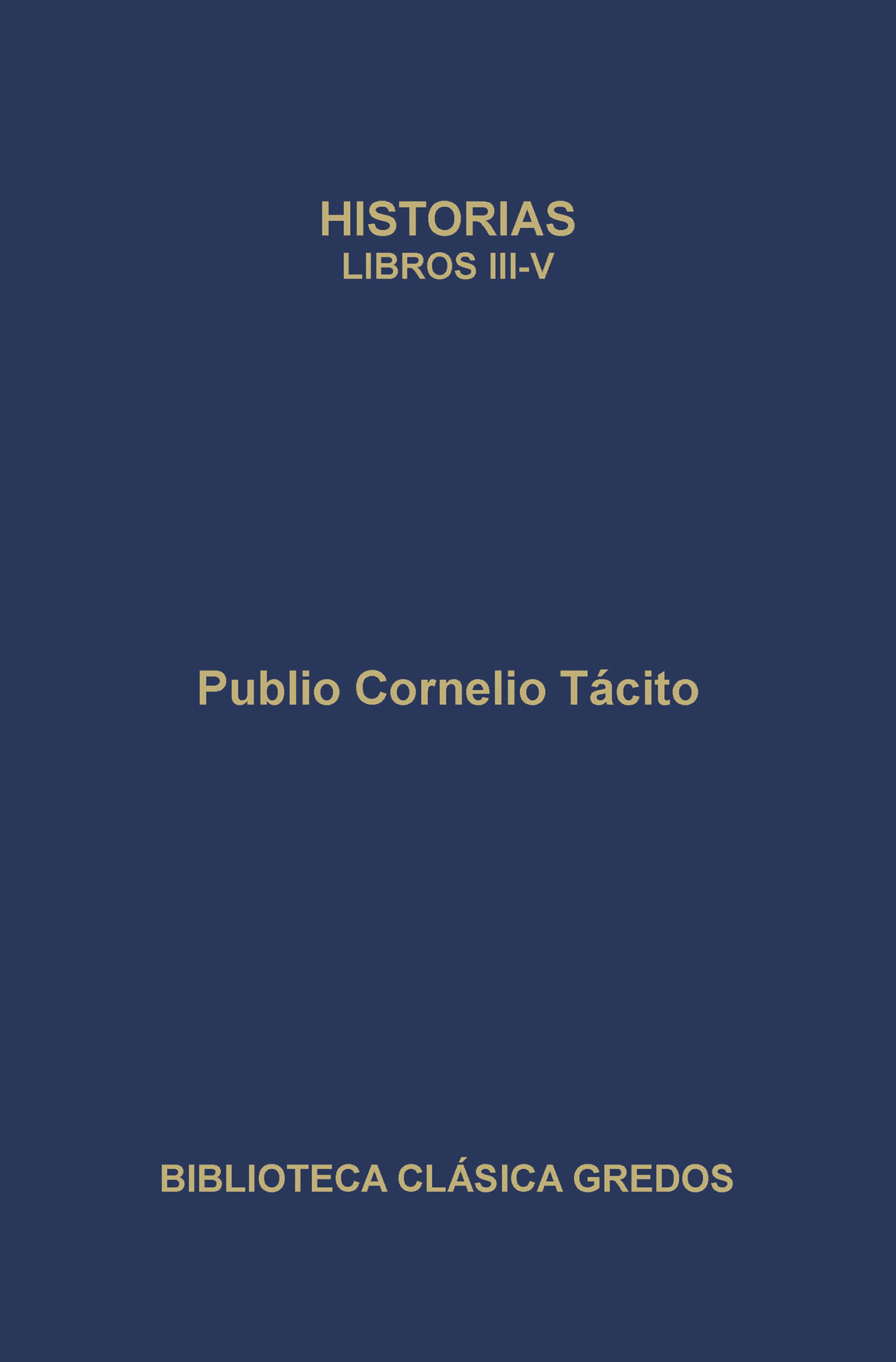 Обложка книги «Historias. Libros III-V»