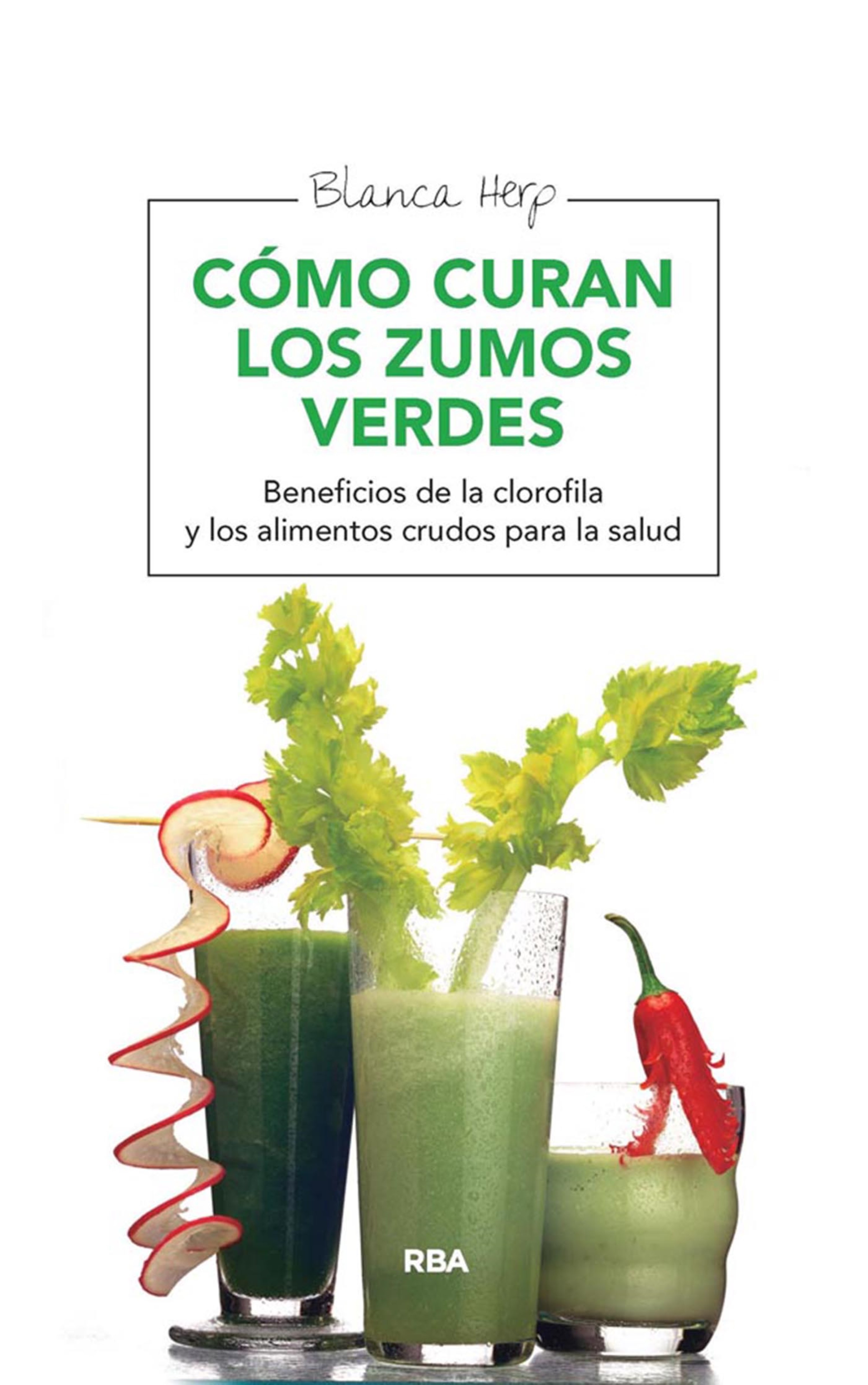 Обложка книги «Cómo curan los zumos verdes»