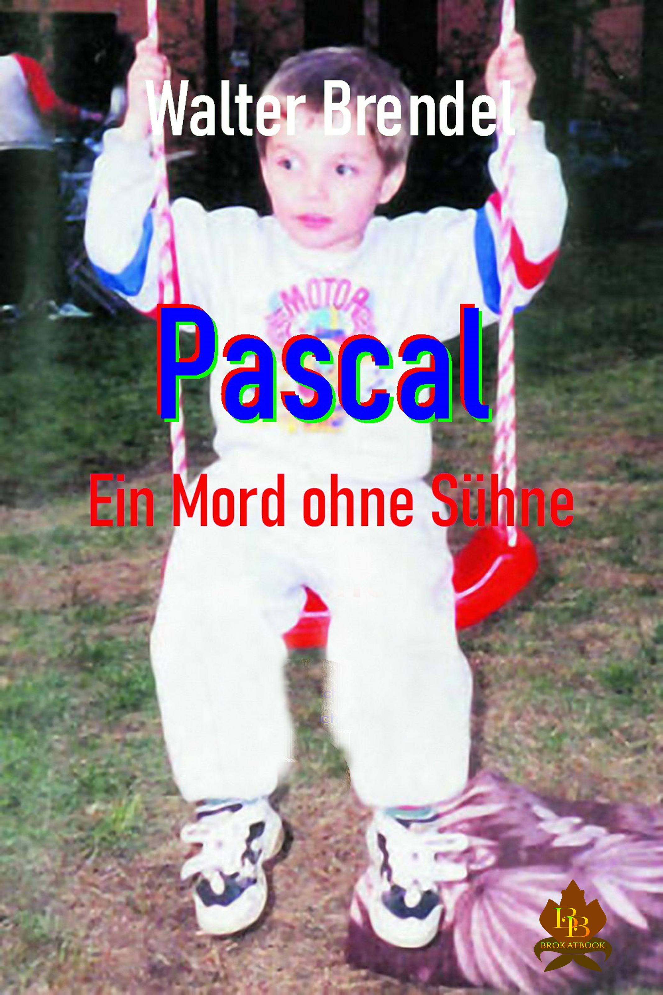 Обложка книги «Pascal – Ein Mord ohne Sühne»