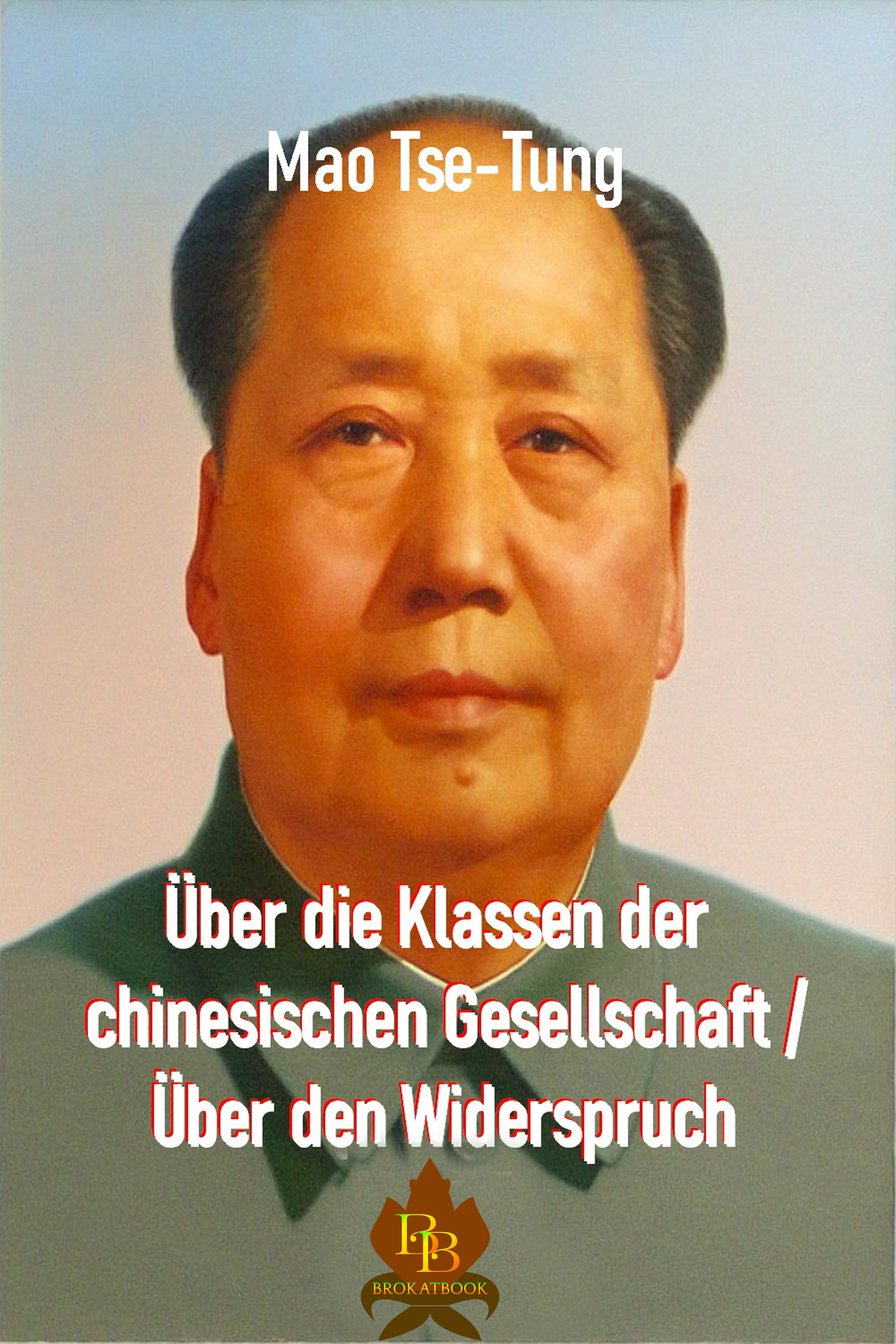 Обложка книги «Über die Klassen der chinesischen Gesellschaft / Über den Widerspruch»