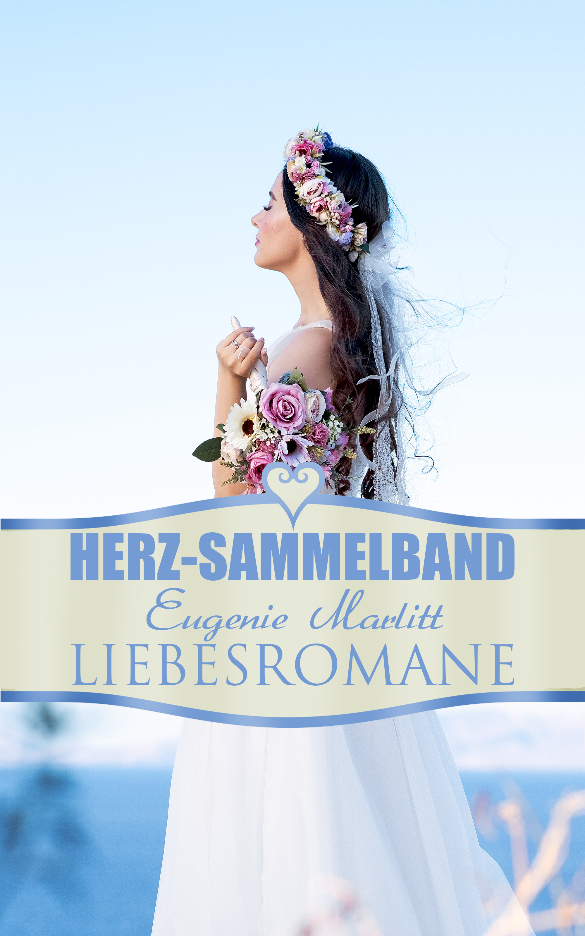 Обложка книги «Herz-Sammelband: Eugenie Marlitt Liebesromane»