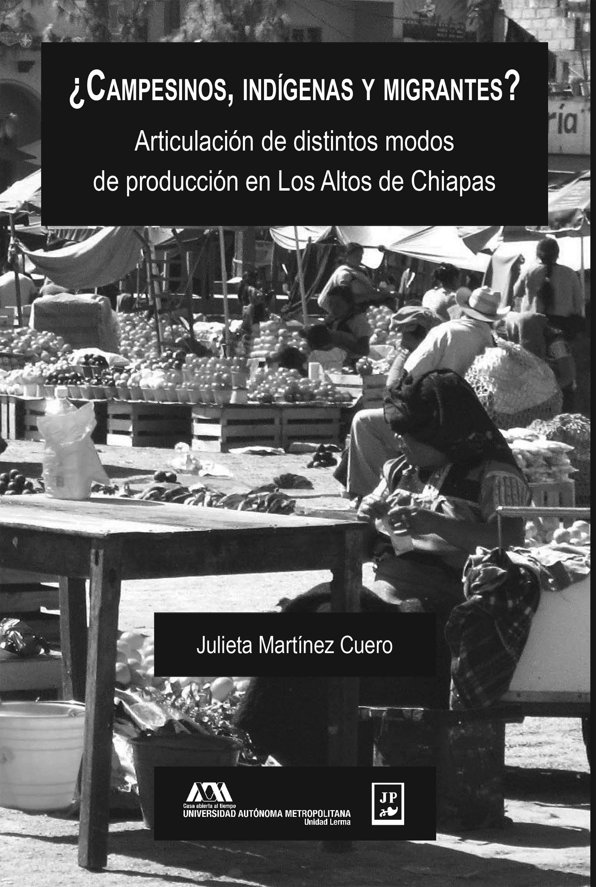 Обложка книги «¿Campesinos, indígenas y migrantes?»