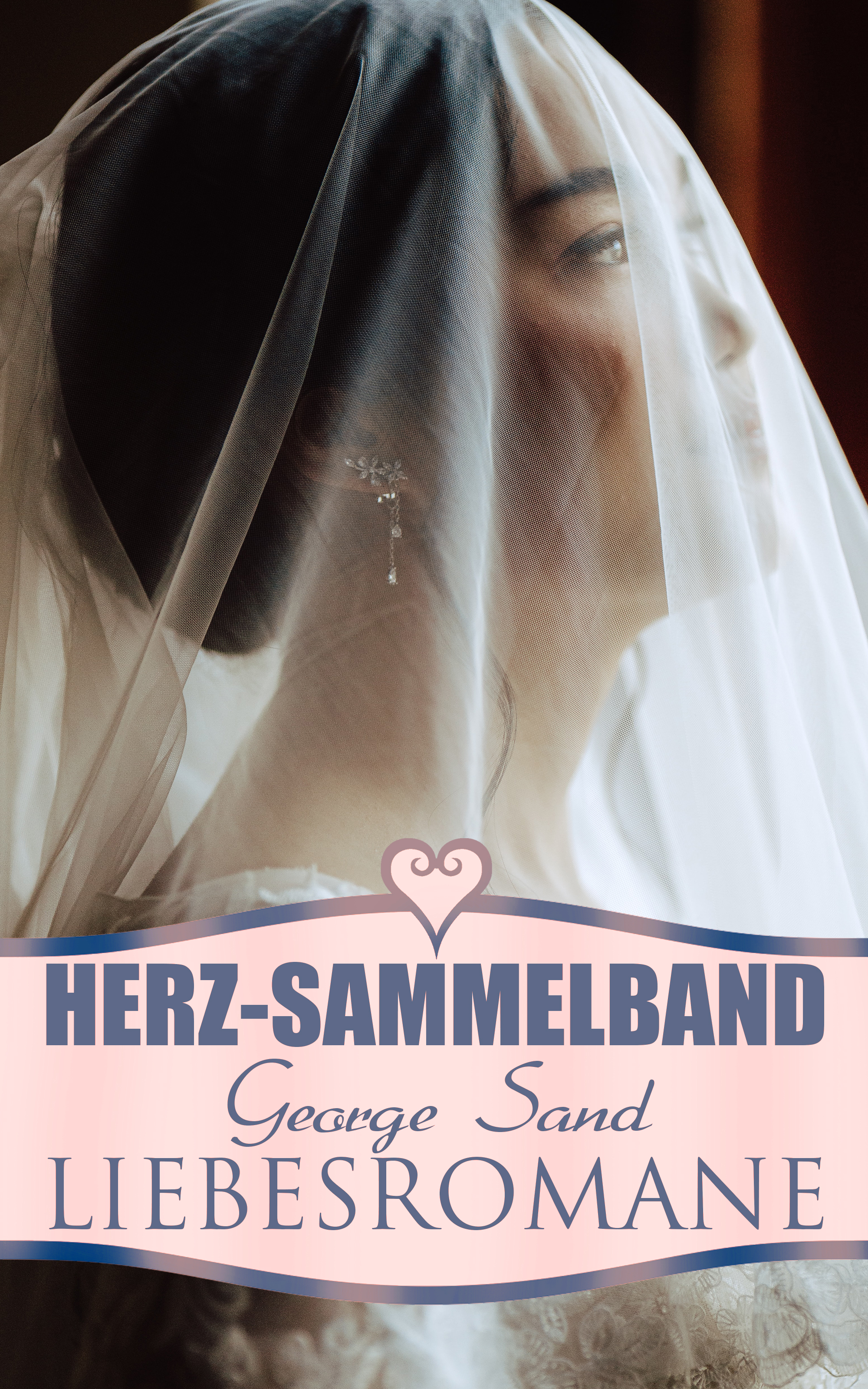 Обложка книги «Herz-Sammelband: George Sand Liebesromane»
