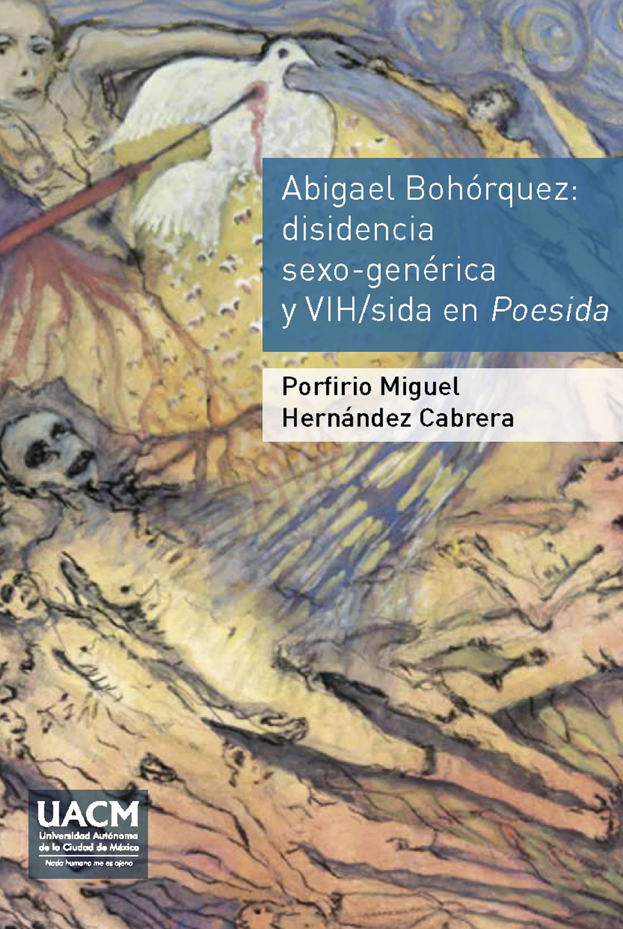 Обложка книги «Abigael Bohórquez. Disidencia sexo-genérica y VIH/sida en Poesida»