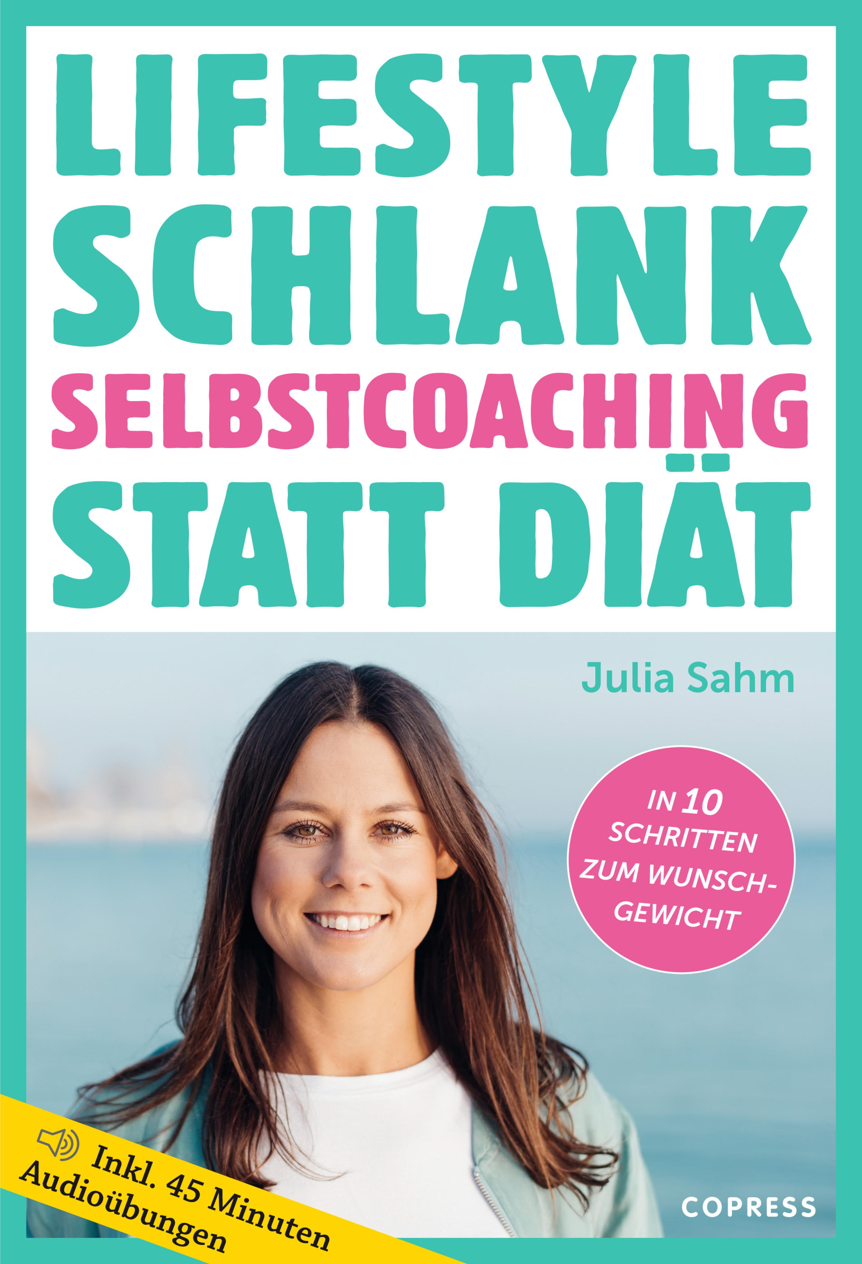 Обложка книги «Lifestyle Schlank! Selbstcoaching statt Diät mit Coaching- und Audioübungen.»