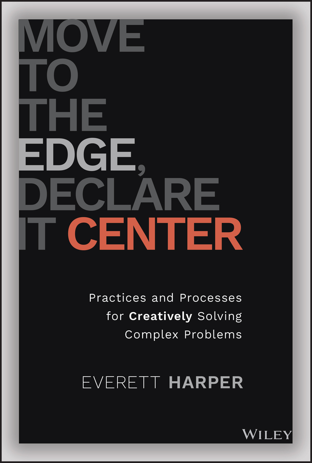 Обложка книги «Move to the Edge, Declare it Center»