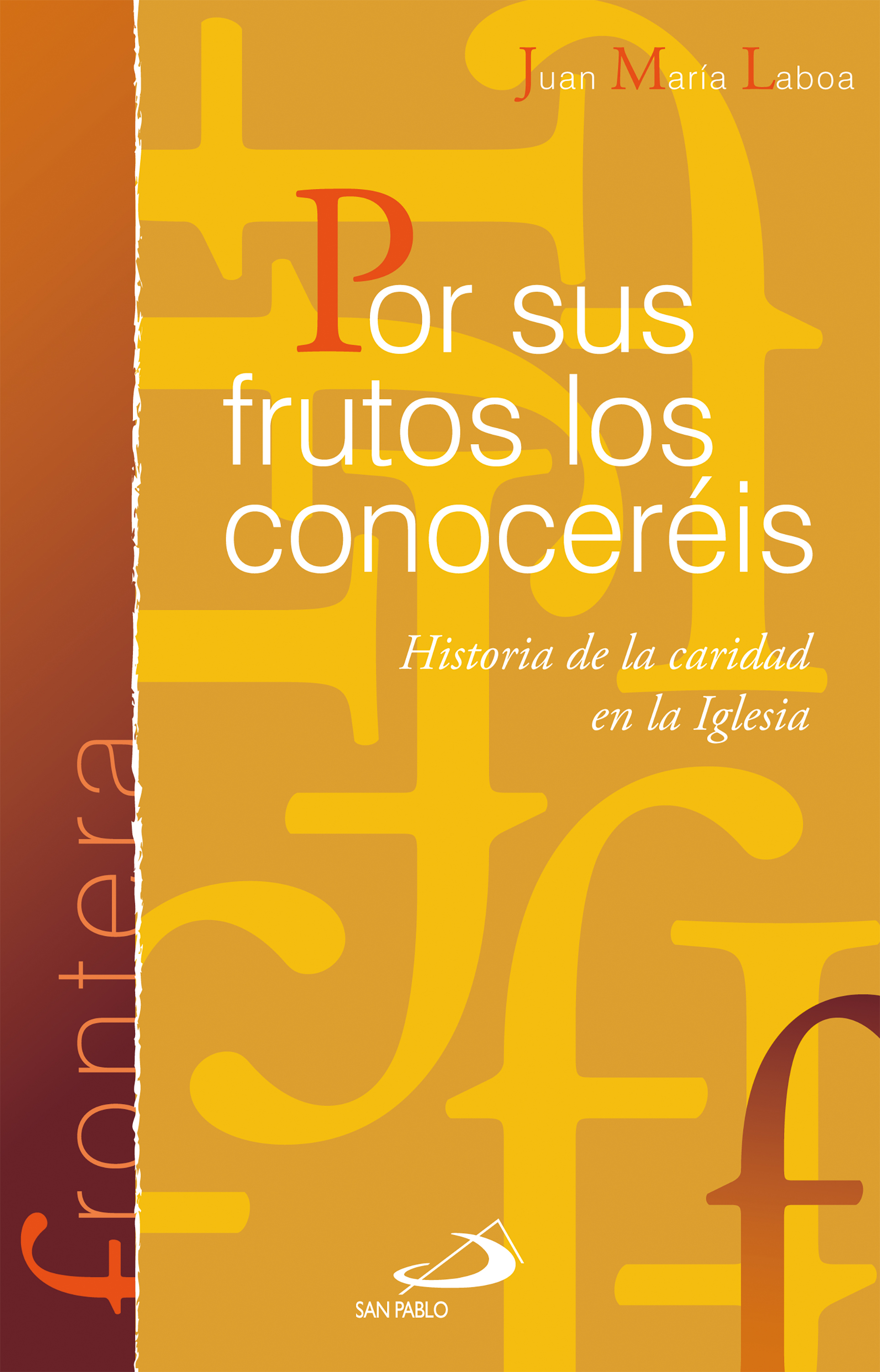 Обложка книги «Por sus frutos los conoceréis»