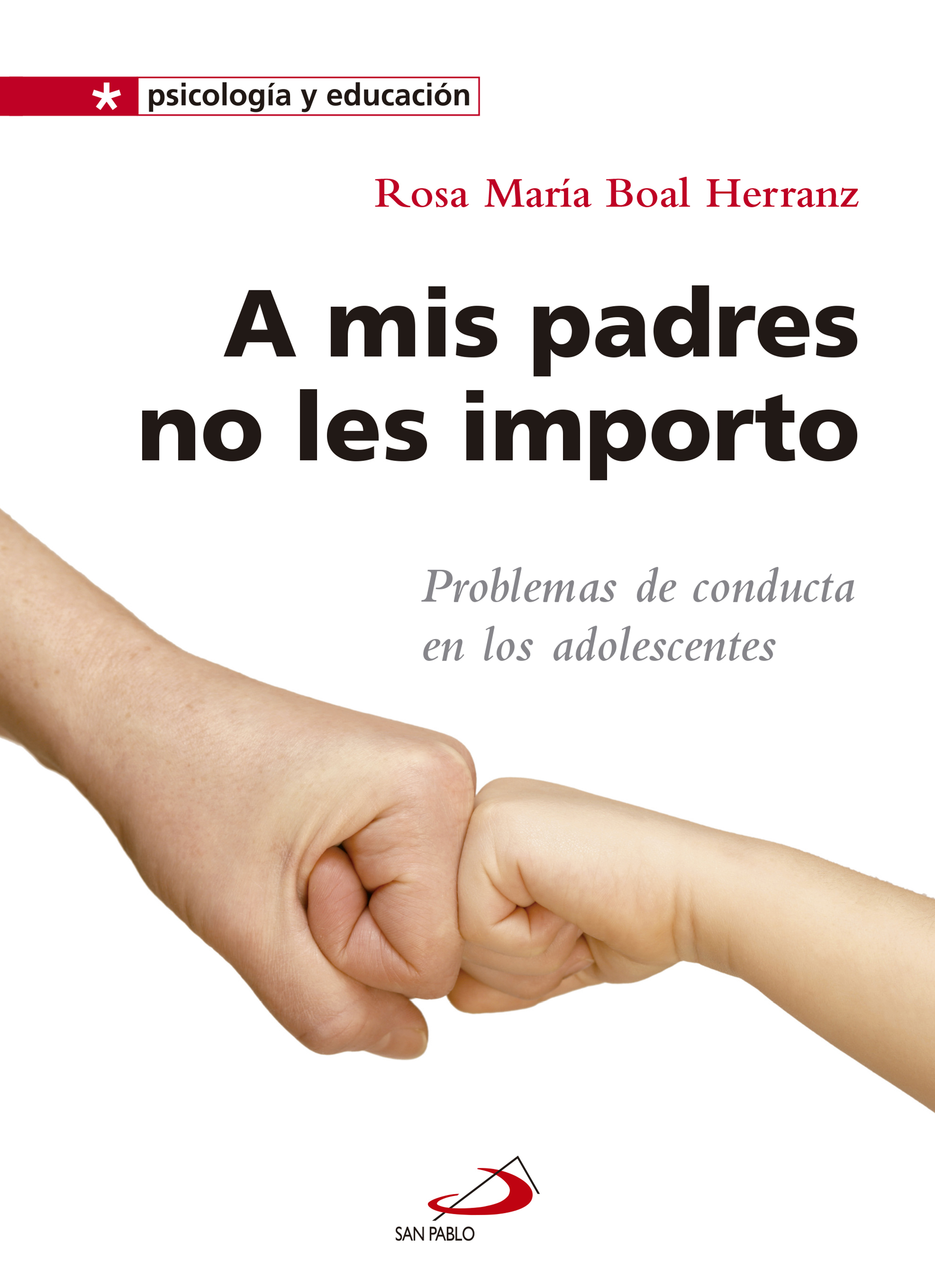Обложка книги «A mis padres no les importo»