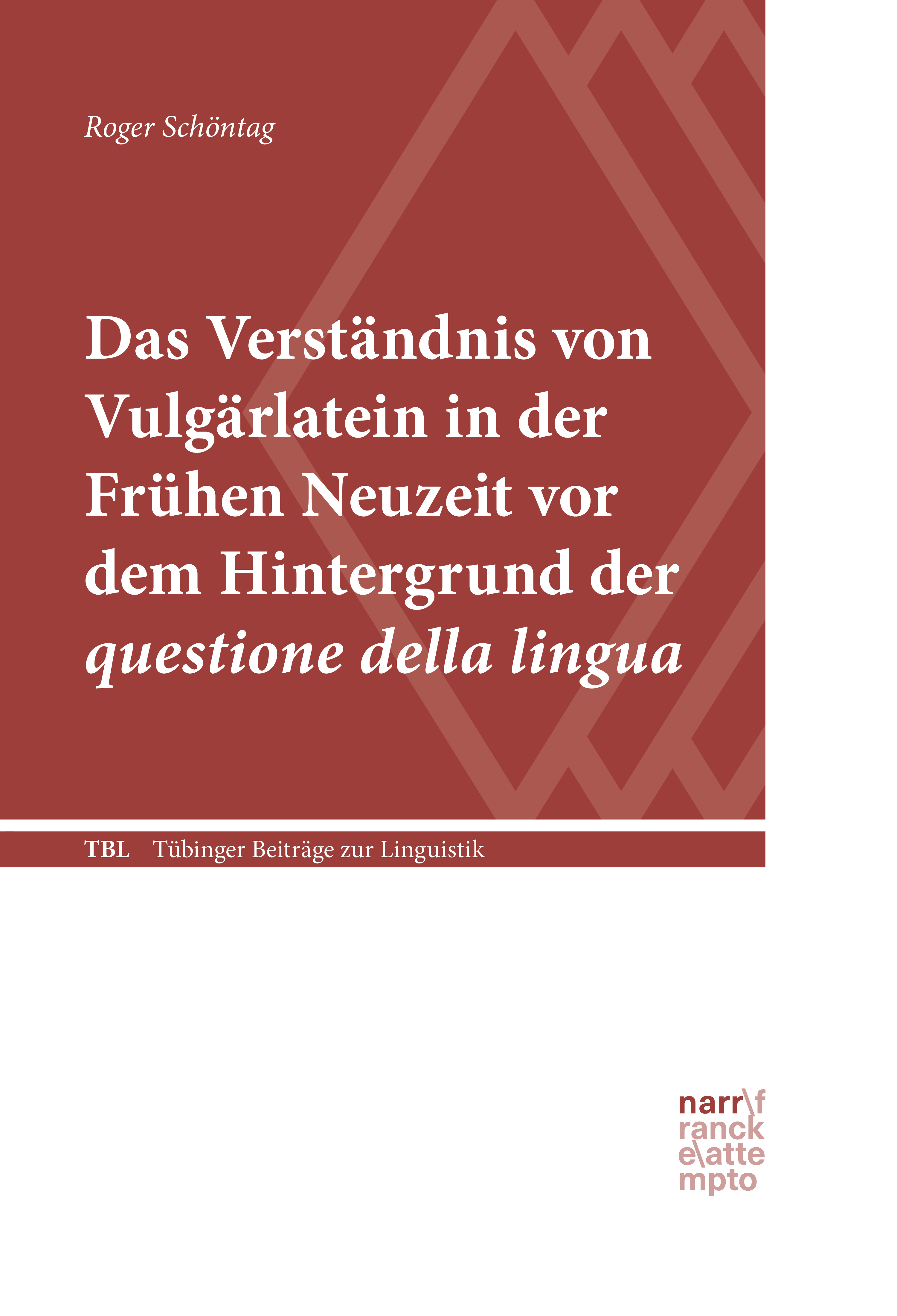 Обложка книги «Das Verständnis von Vulgärlatein in der Frühen Neuzeit vor dem Hintergrund der questione della lingua»