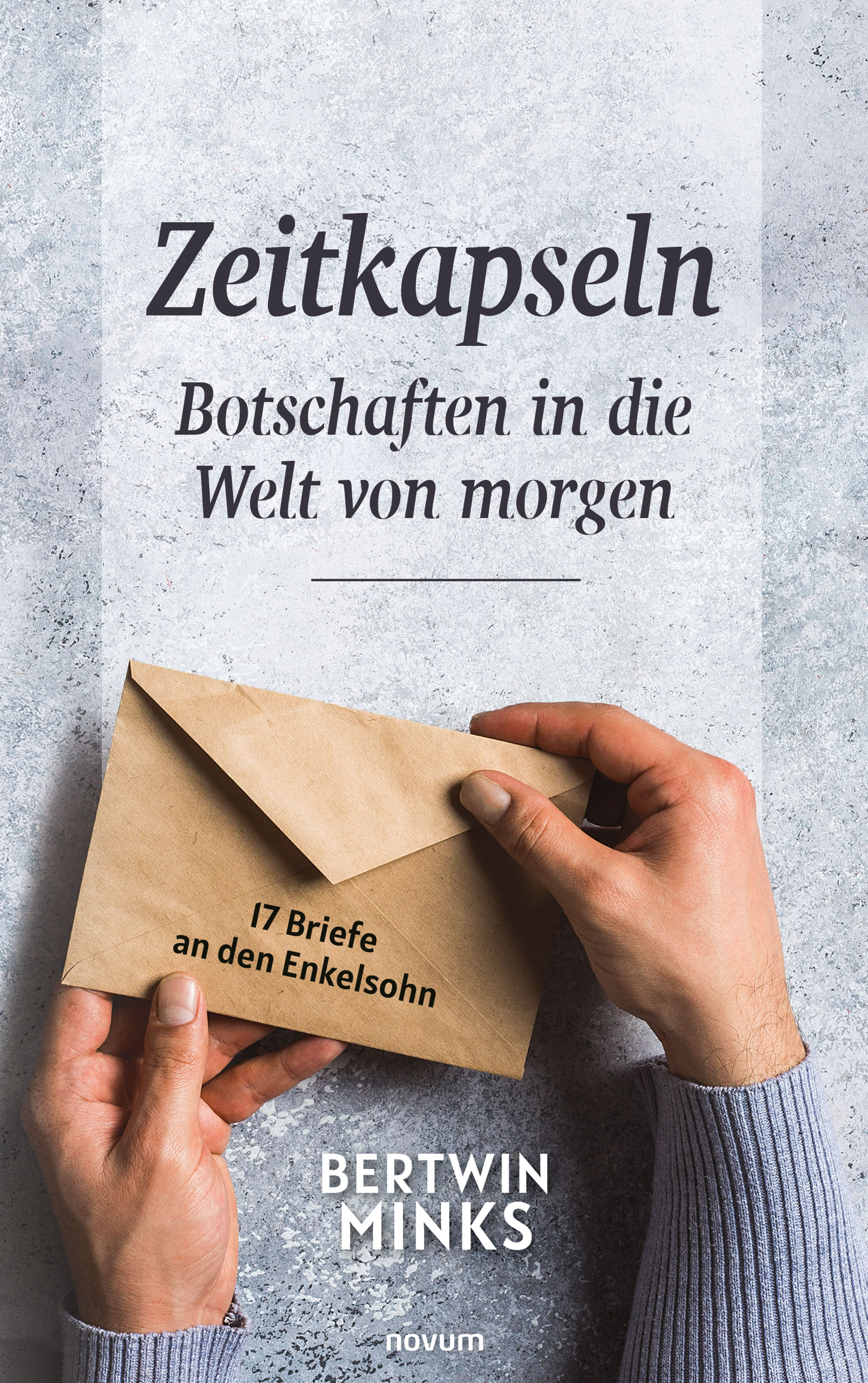 Обложка книги «Zeitkapseln - Botschaften in die Welt von morgen»