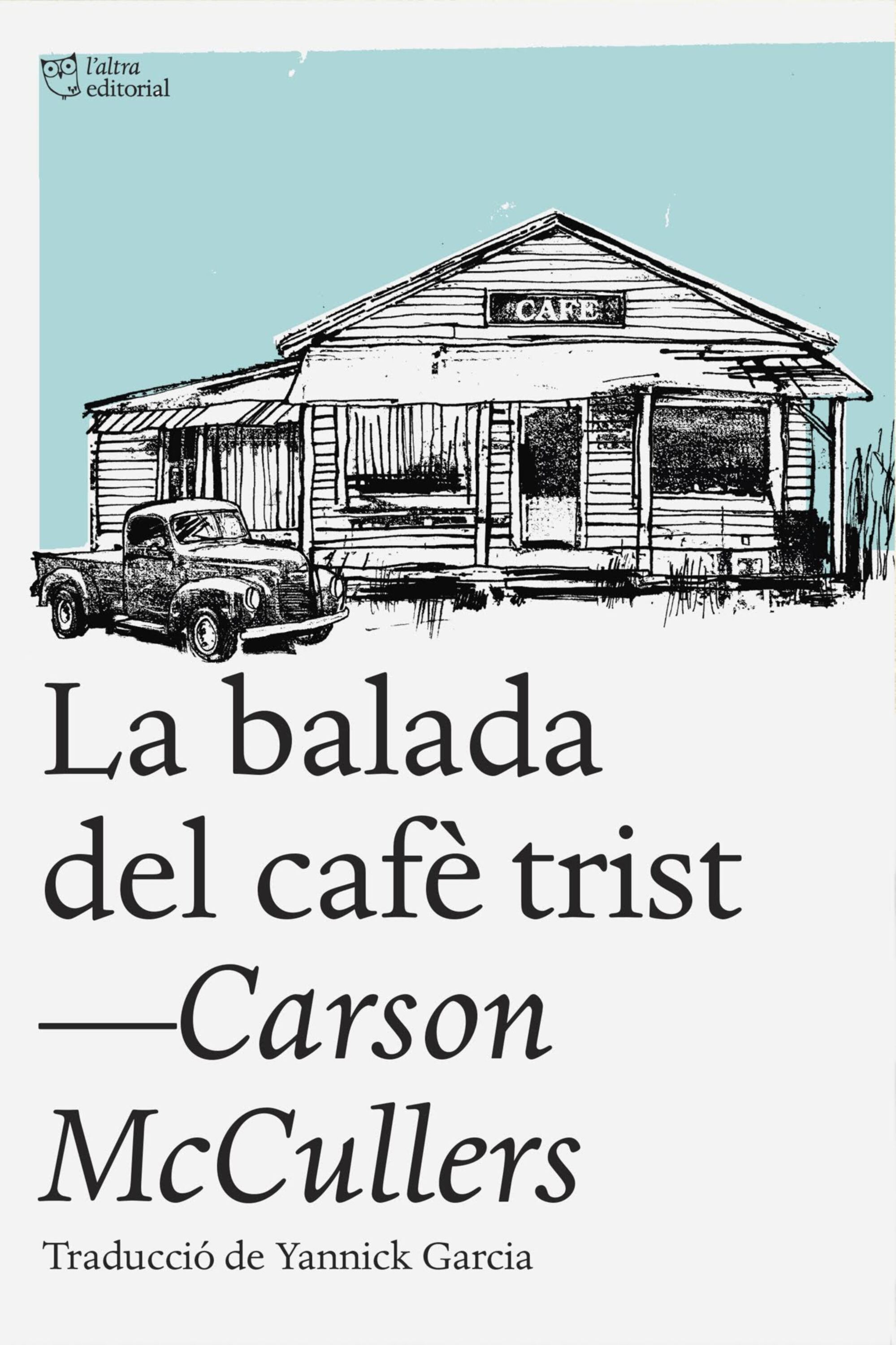 Обложка книги «La balada del cafè trist»