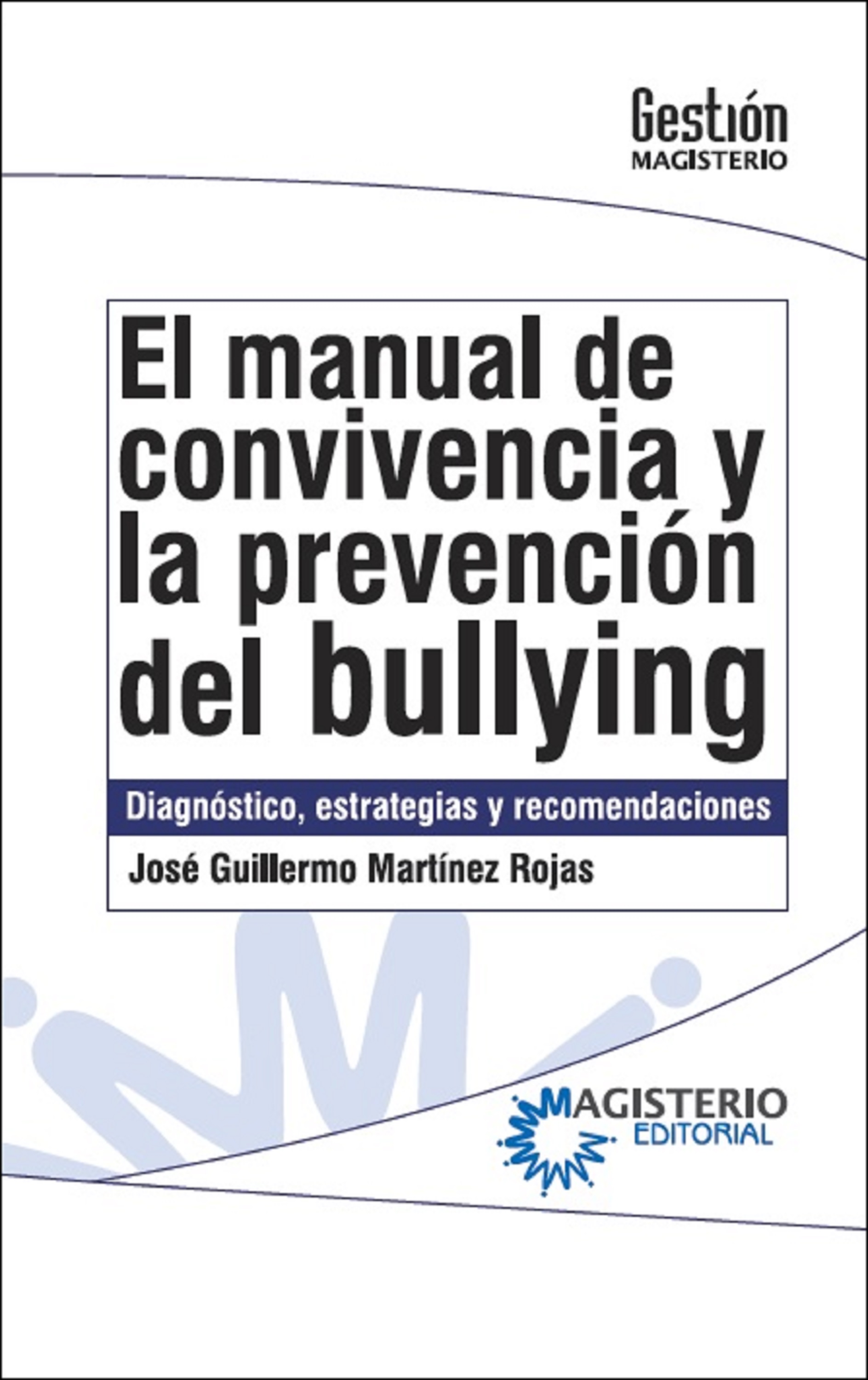 Обложка книги «El manual de convivencia y la prevención del bullying»