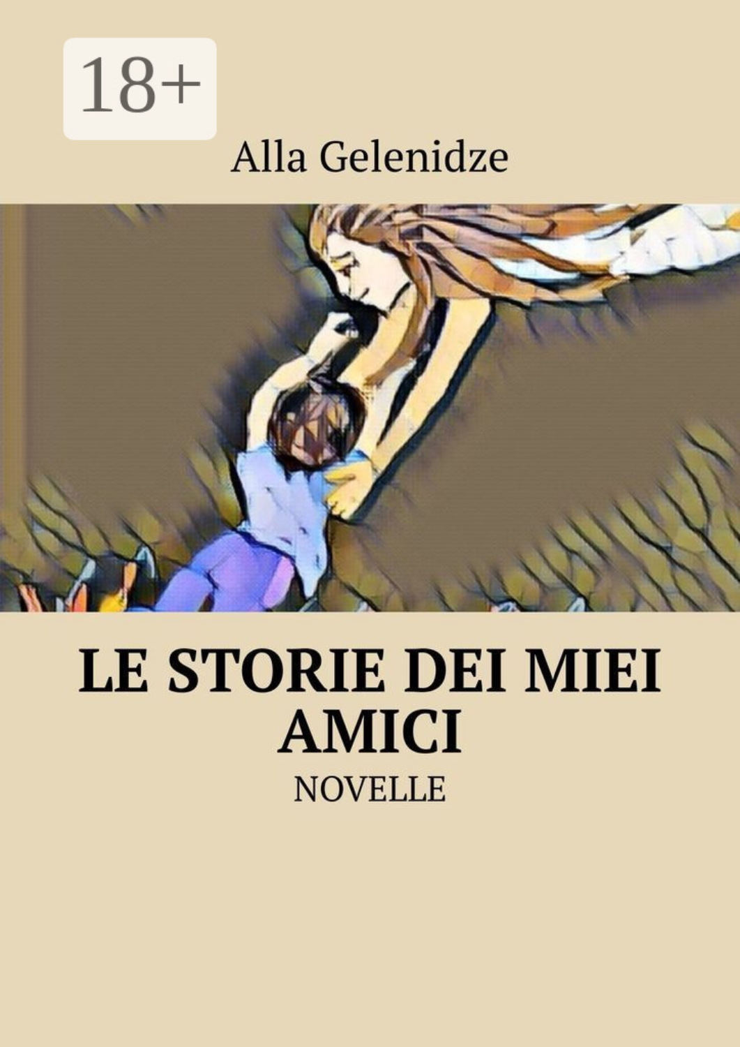 Обложка книги «Le storie dei miei amici. Novelle»