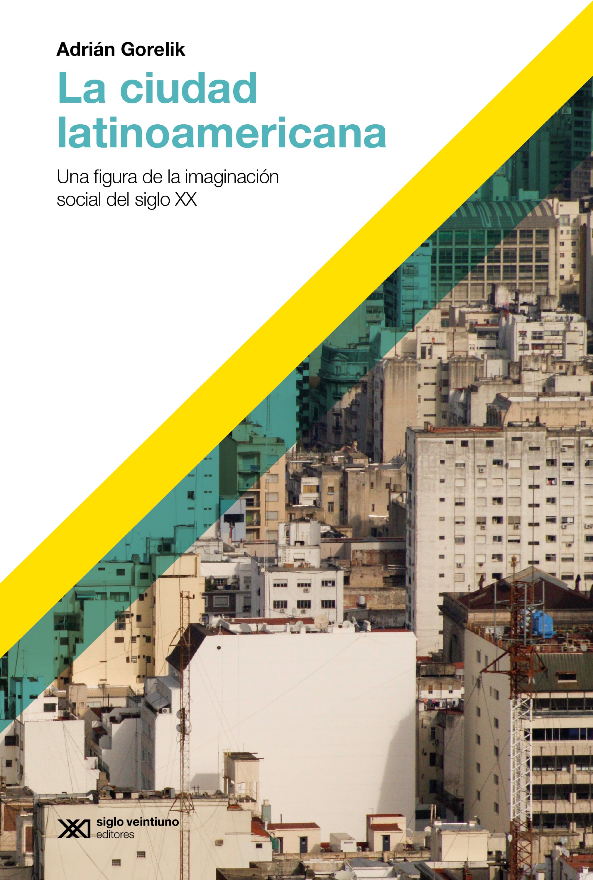 Обложка книги «La ciudad latinoamericana»