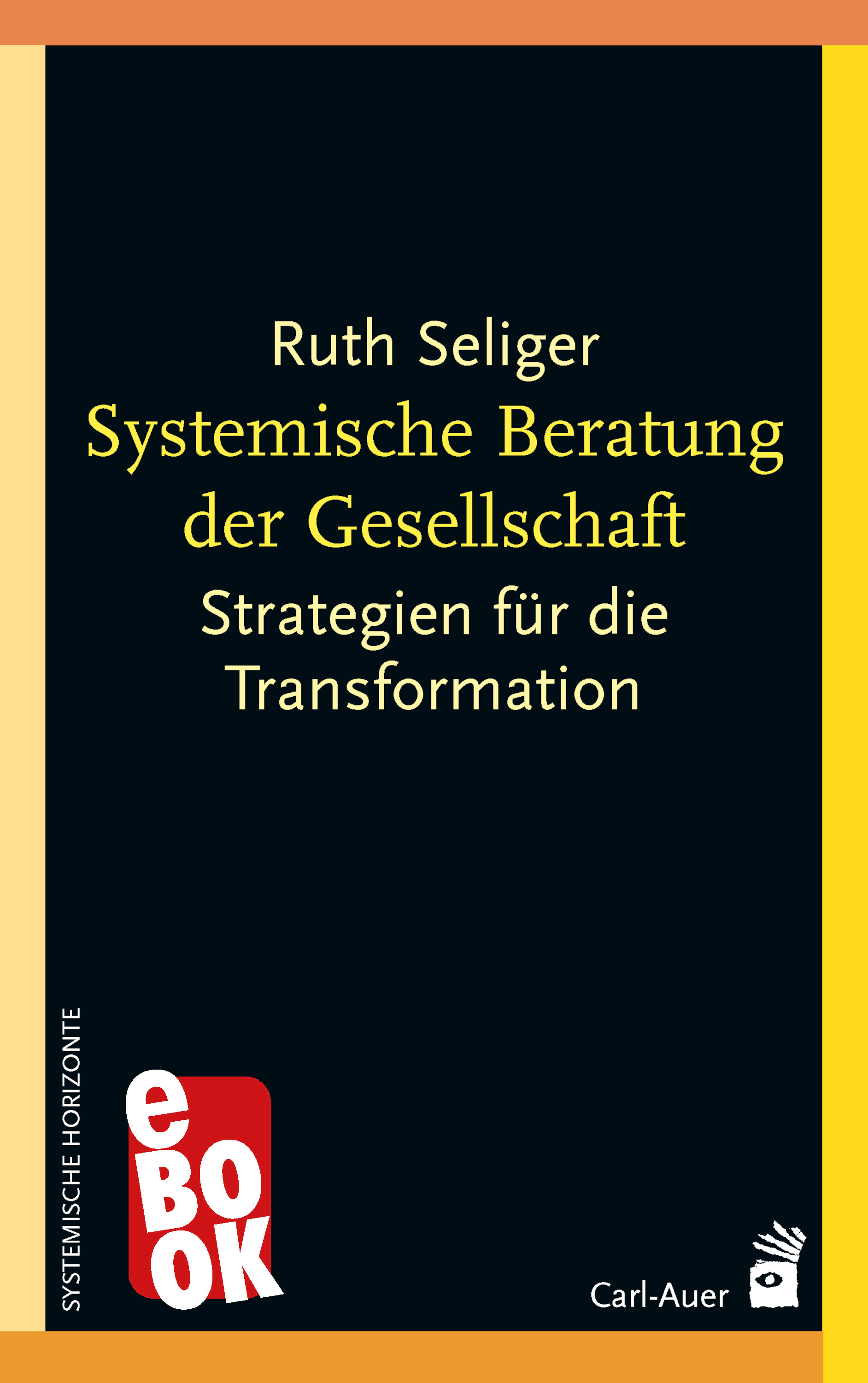 Обложка книги «Systemische Beratung der Gesellschaft»