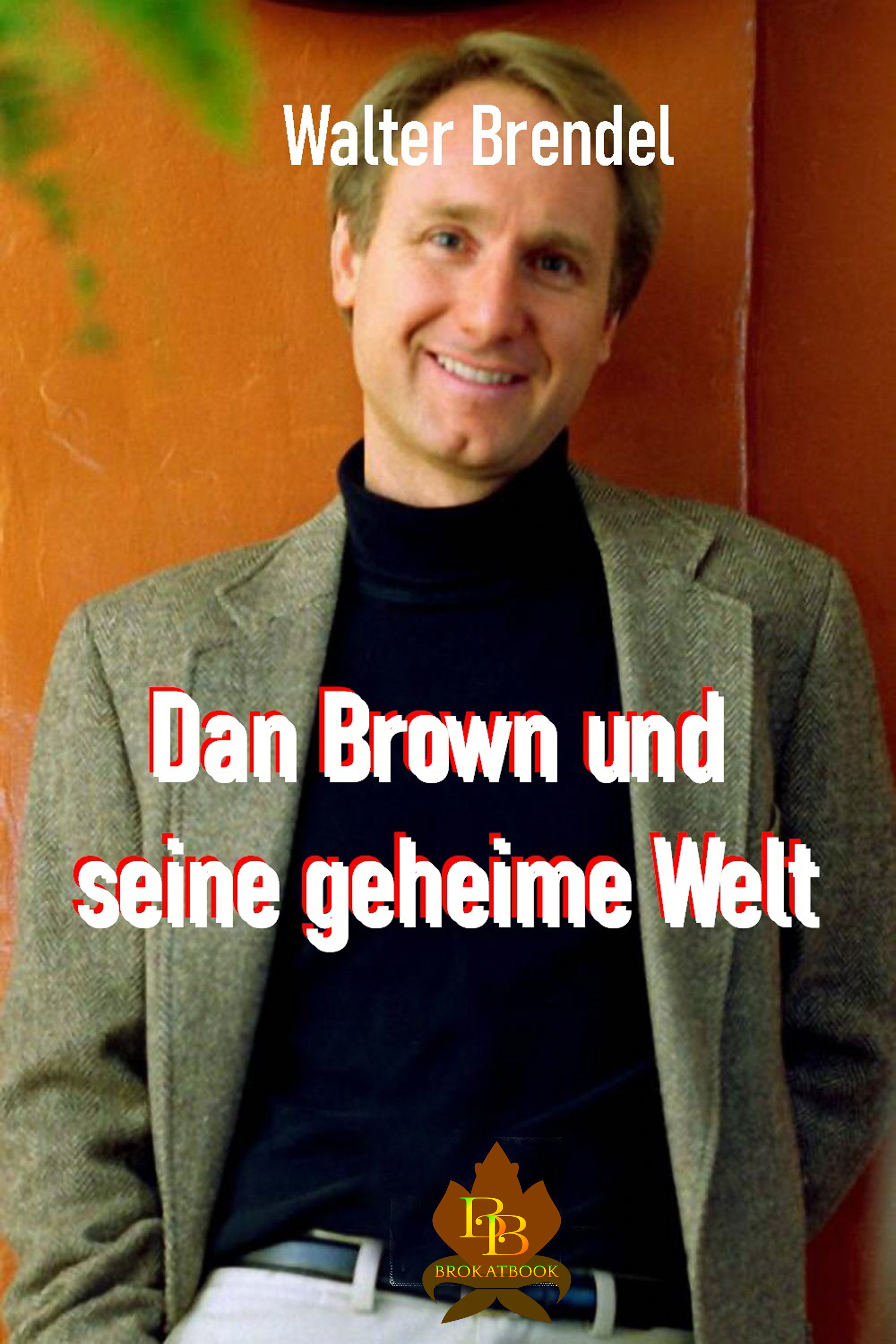 Обложка книги «Dan Brown und seine geheime Welt»