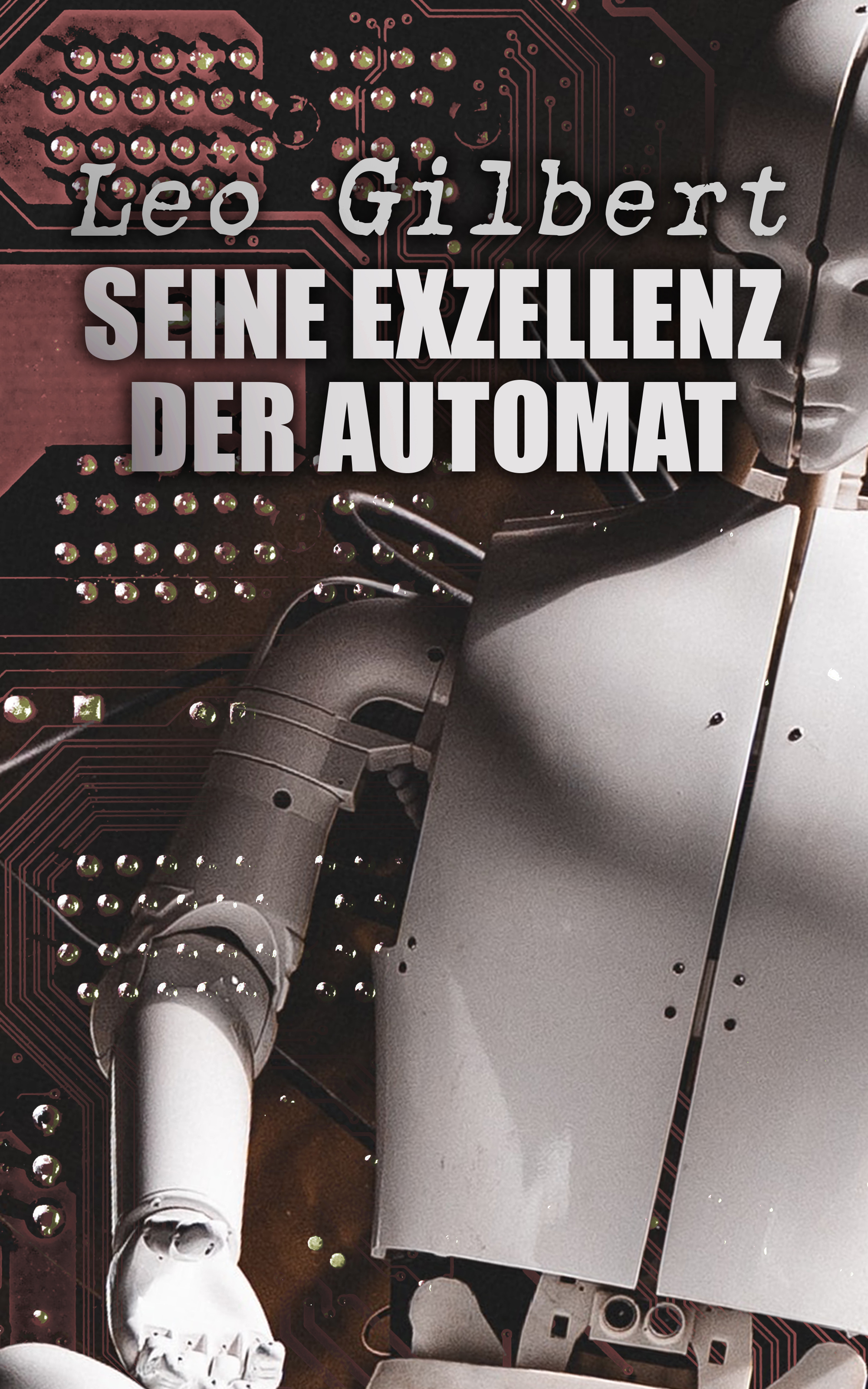 Обложка книги «Seine Exzellenz der Automat»