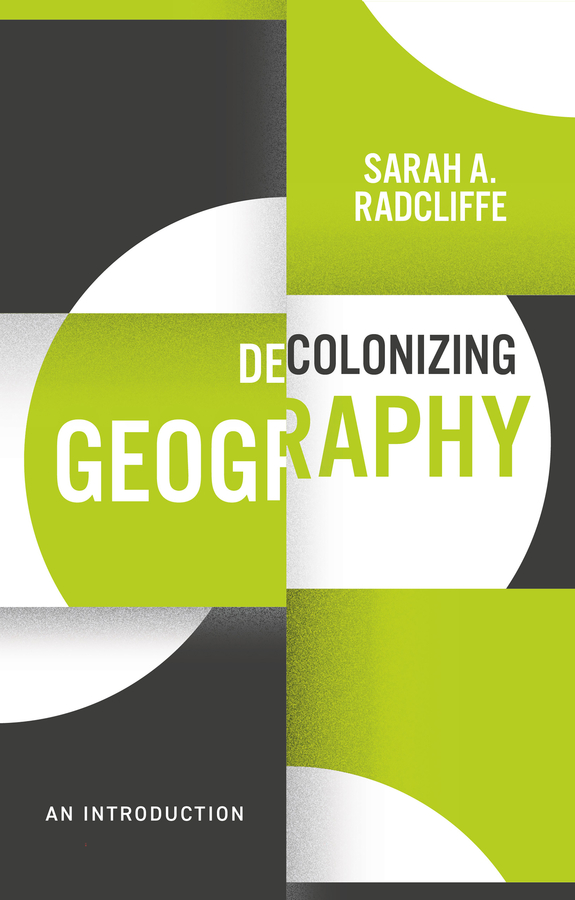 Обложка книги «Decolonizing Geography»
