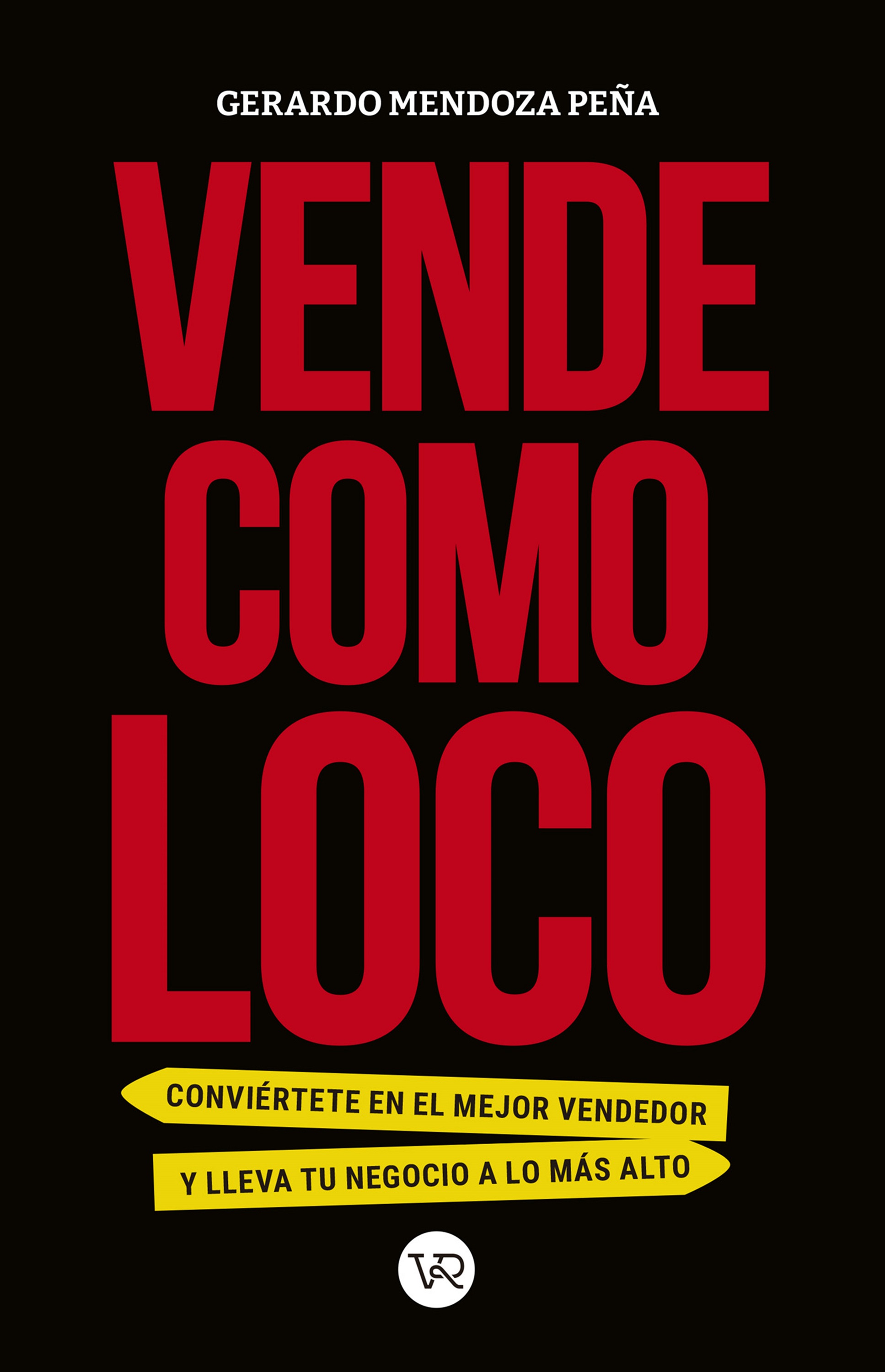 Обложка книги «Vende como loco»
