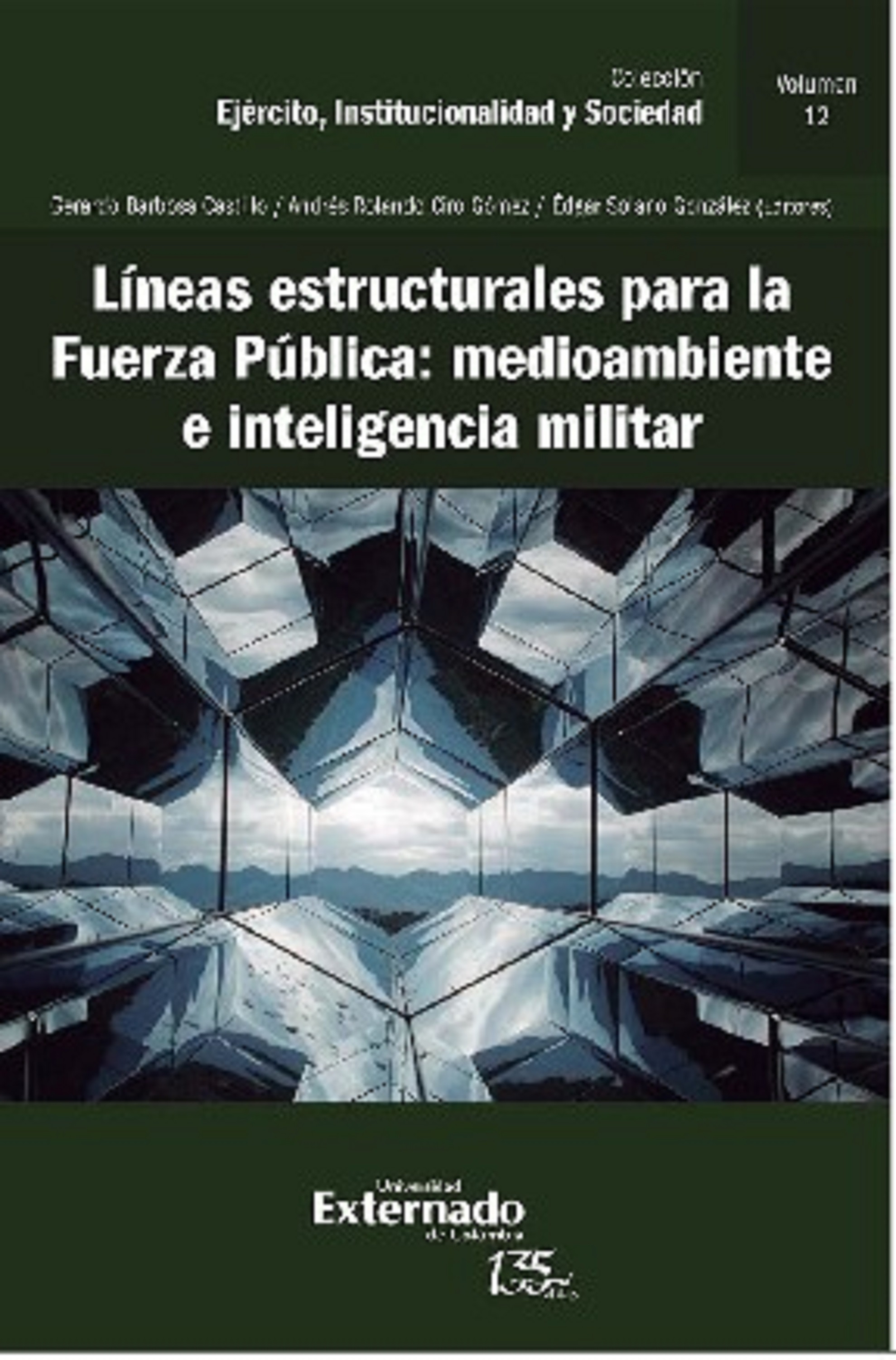 Обложка книги «Líneas estructurales para la fuerza pública: medio ambiente e inteligencia militar»