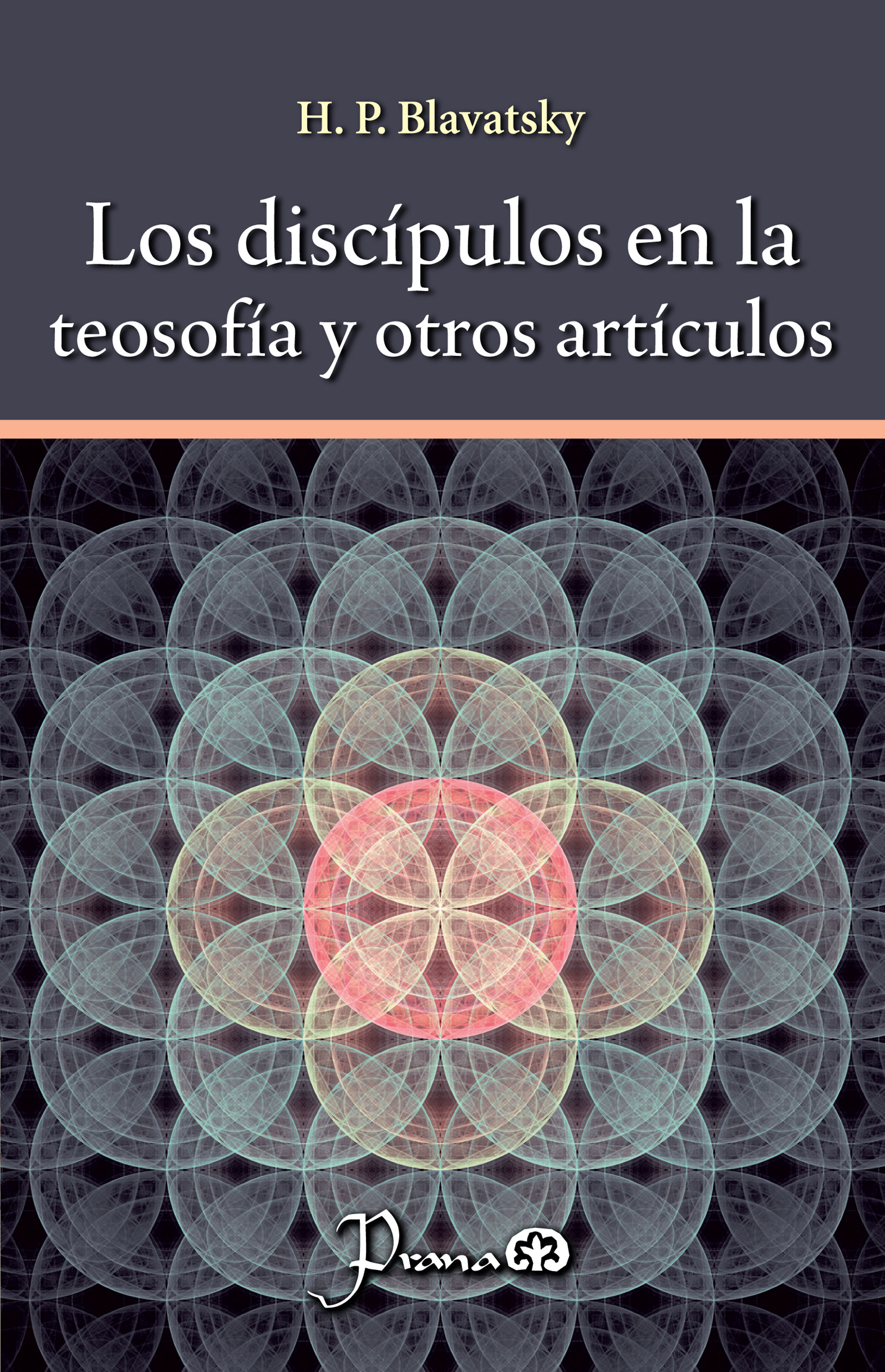 Обложка книги «Los discípulos en la teosofía y otros artículos»