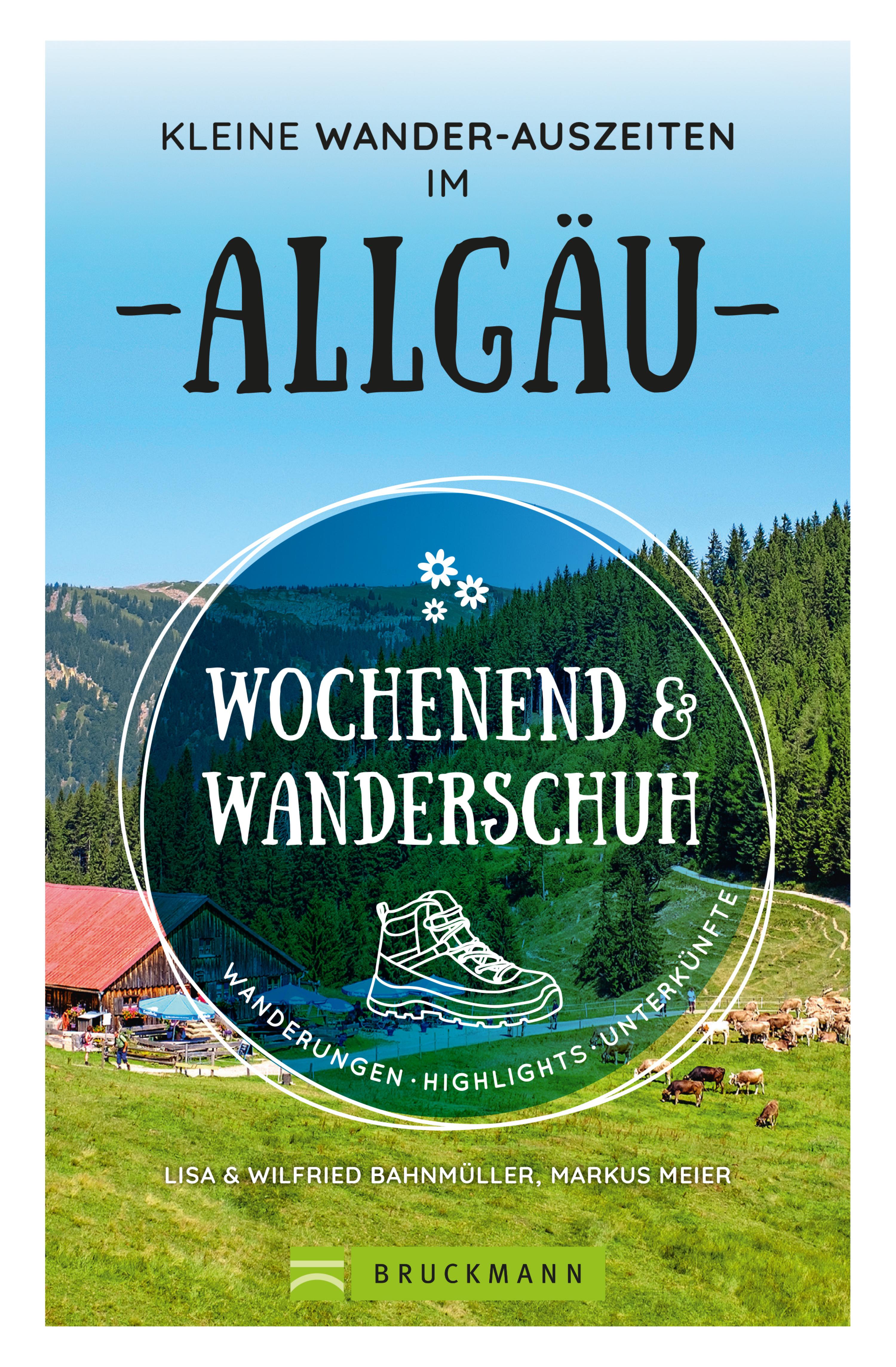 Обложка книги «Wochenend und Wanderschuh – Kleine Wander-Auszeiten im Allgäu»