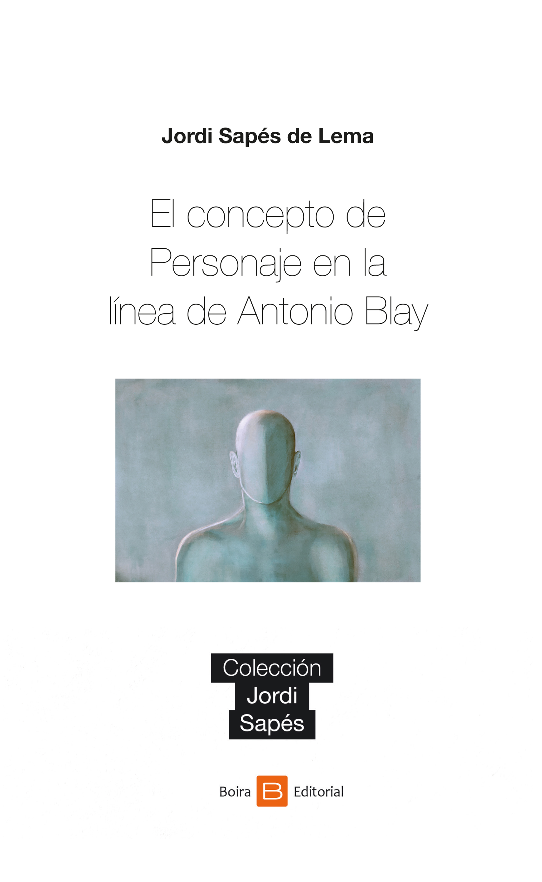 Обложка книги «El concepto de Personaje en la línea de Antonio Blay»