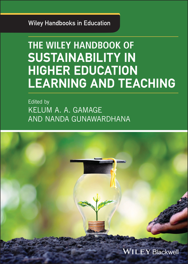 Обложка книги «The Wiley Handbook of Sustainability in Higher Education Learning and Teaching»