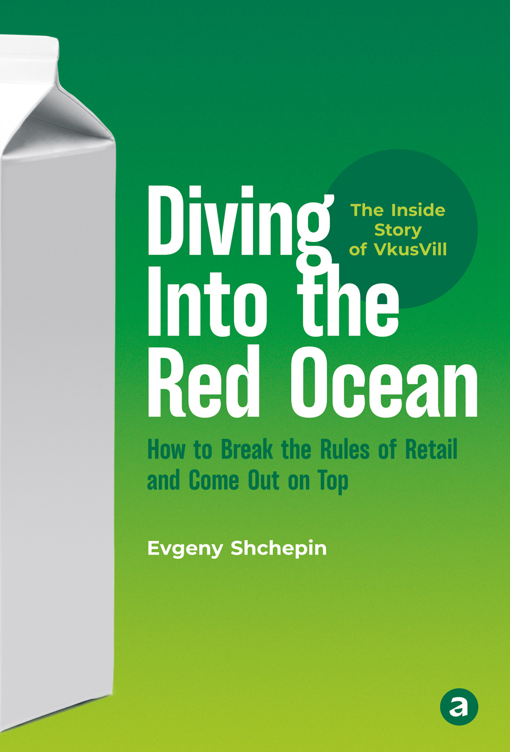 Обложка книги «Diving Into the Red Ocean. How to Break the Rules of Retail and Come Out on Top»