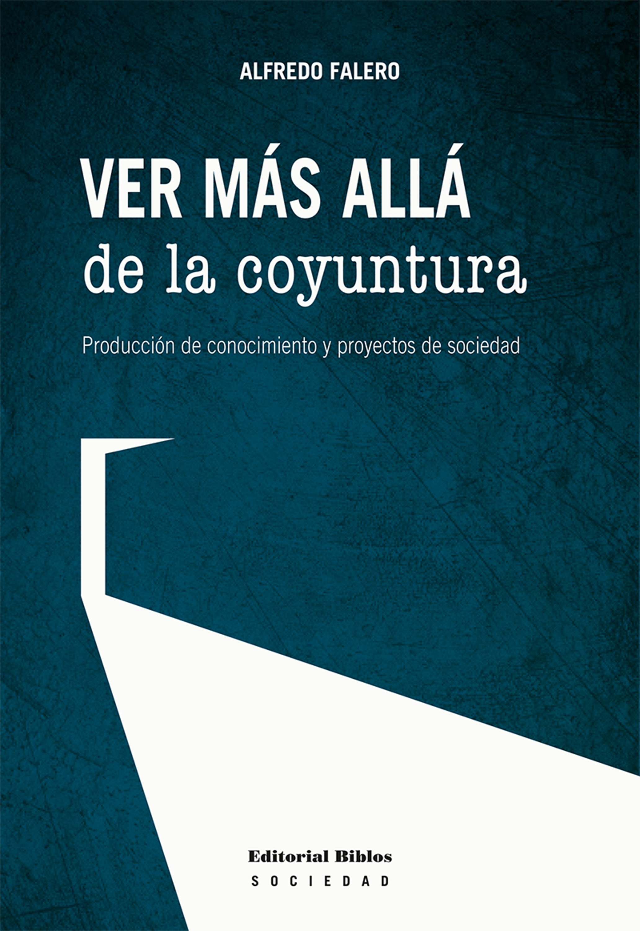 Обложка книги «Ver más allá de la coyuntura»