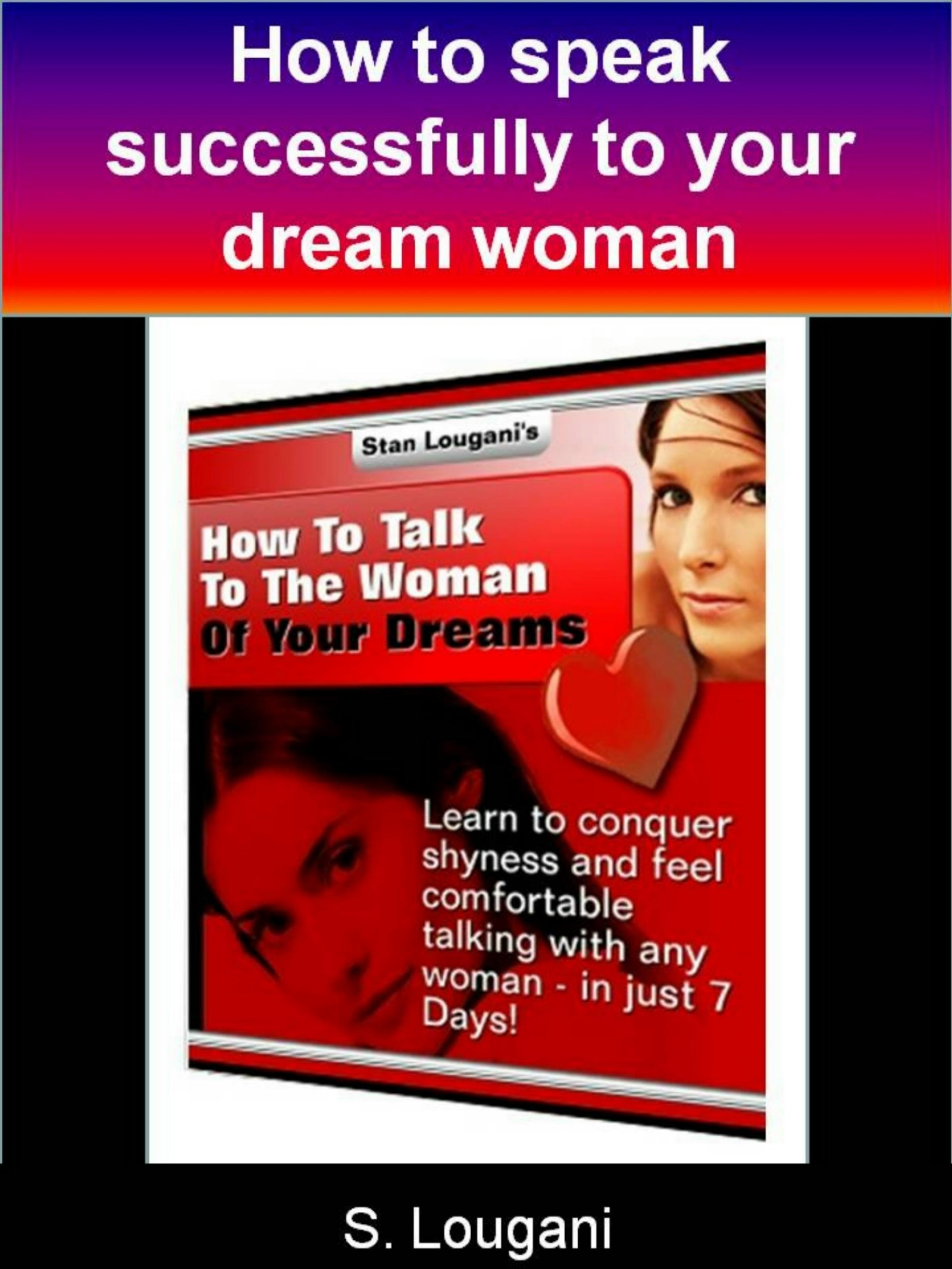 Обложка книги «How to talk to the woman of your dreams»