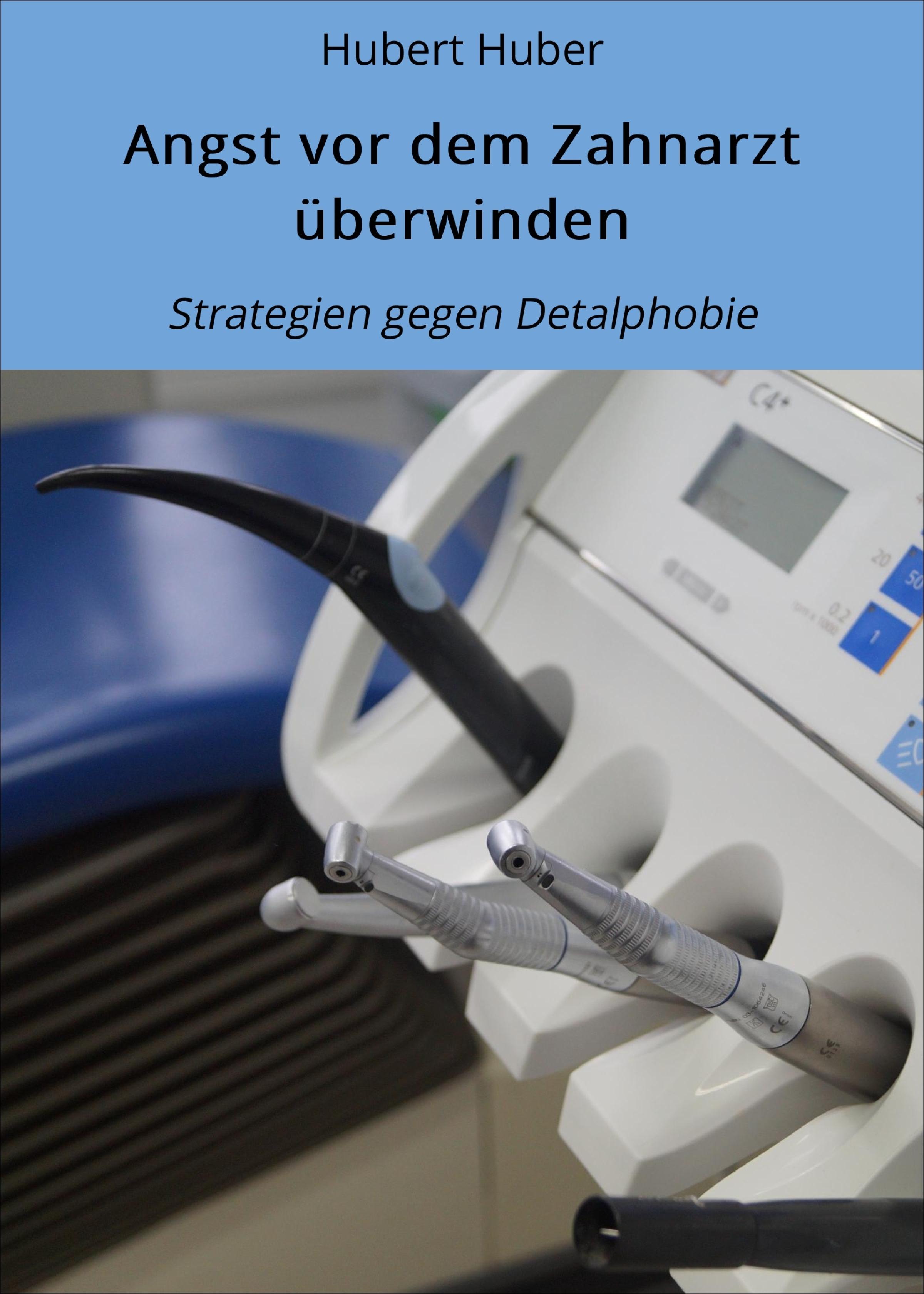 Обложка книги «Angst vor dem Zahnarzt überwinden»