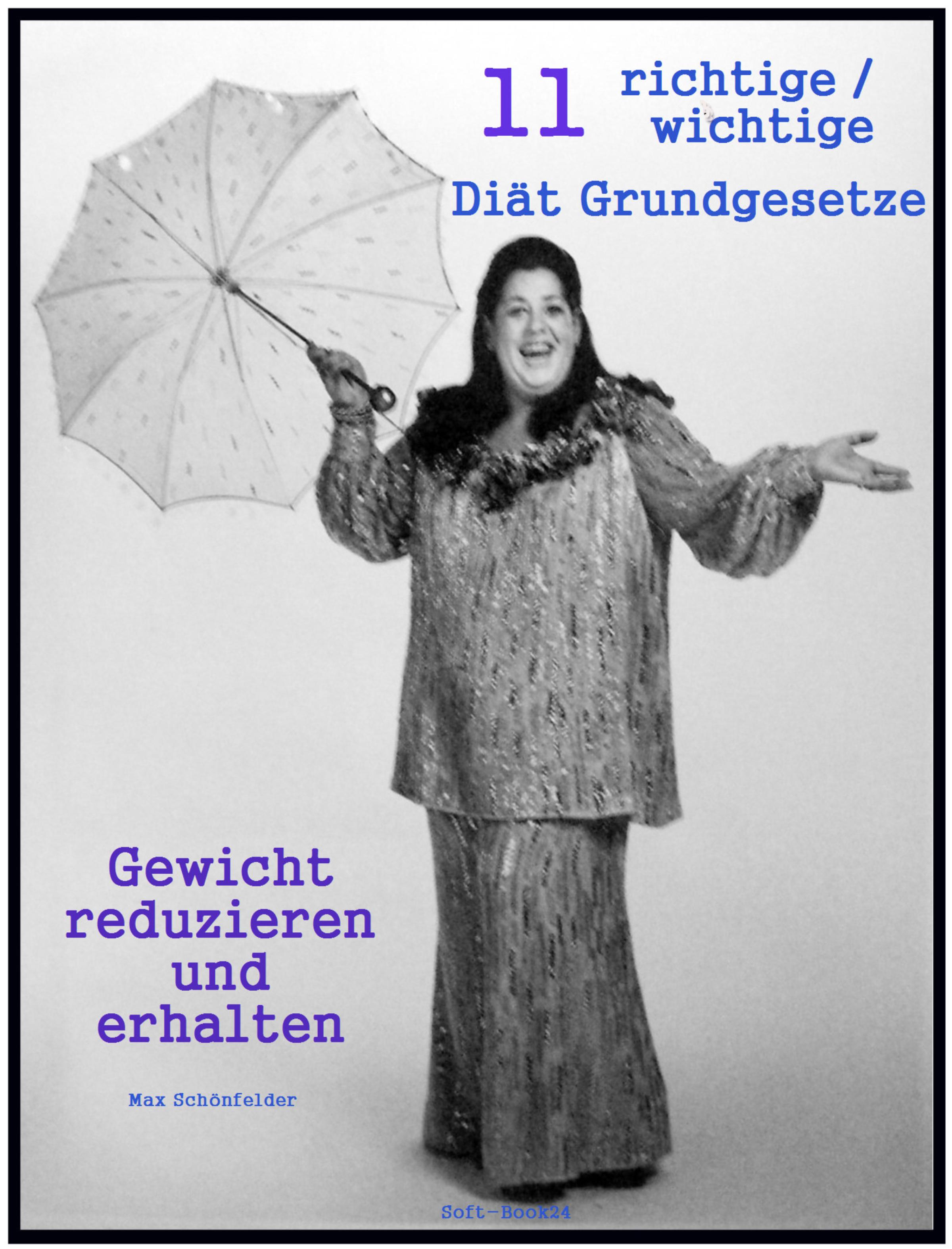 Обложка книги «11 richtige / wichtige Diät Grundgesetze»