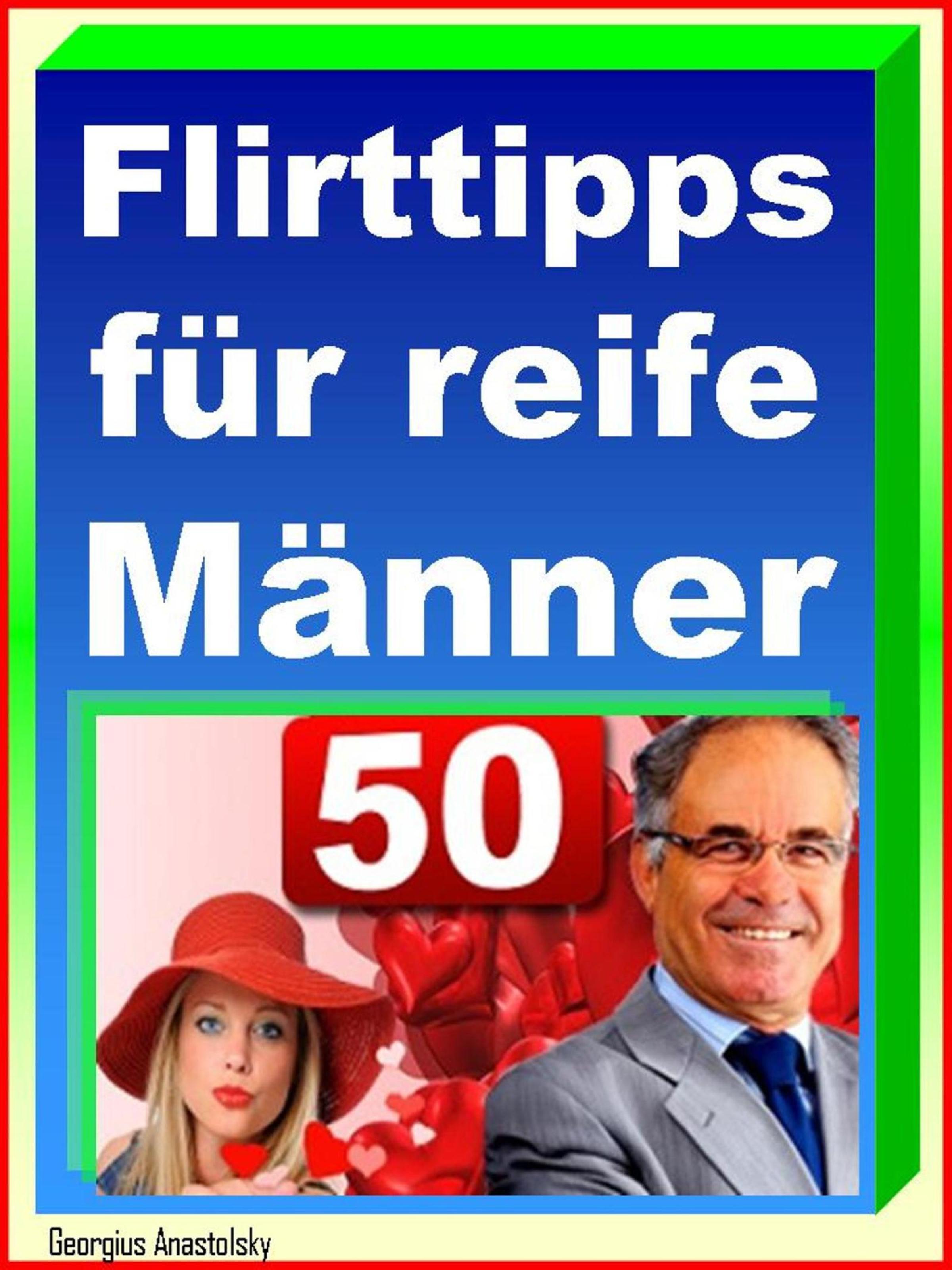 Обложка книги «Flirttipps für reife Männer»