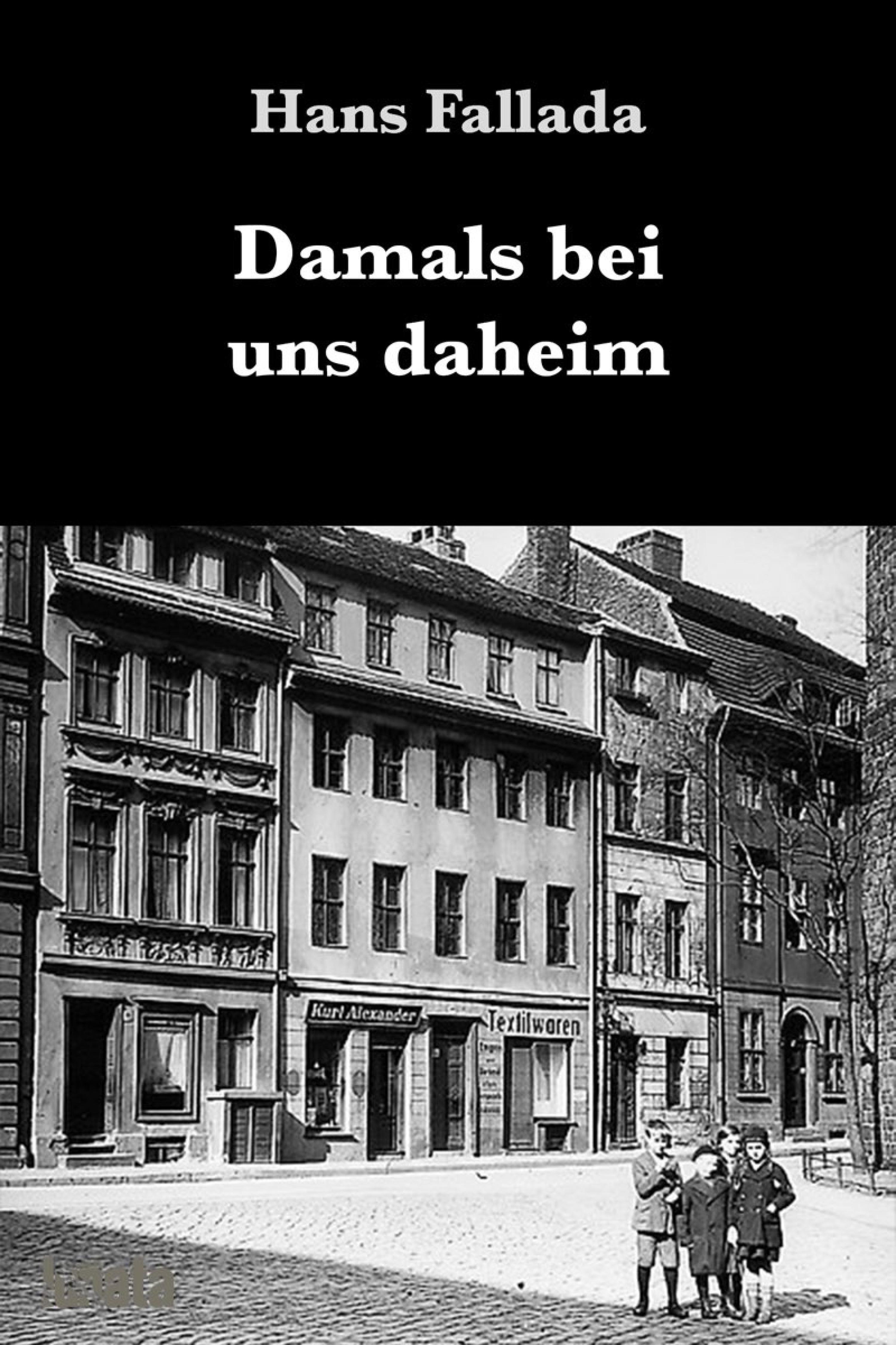 Обложка книги «Damals bei uns daheim»
