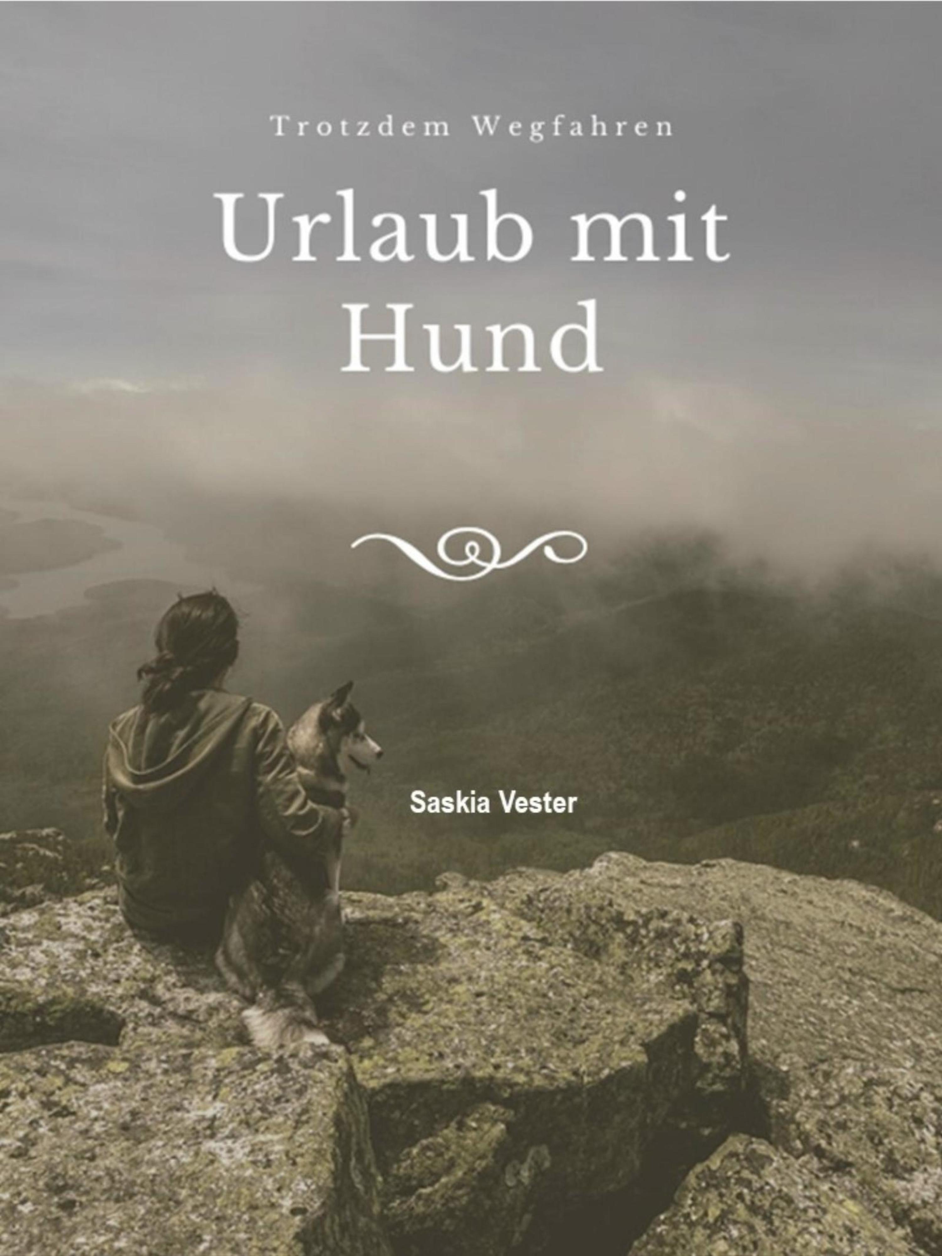 Обложка книги «Urlaub mit Hund - Trotzdem Wegfahren»