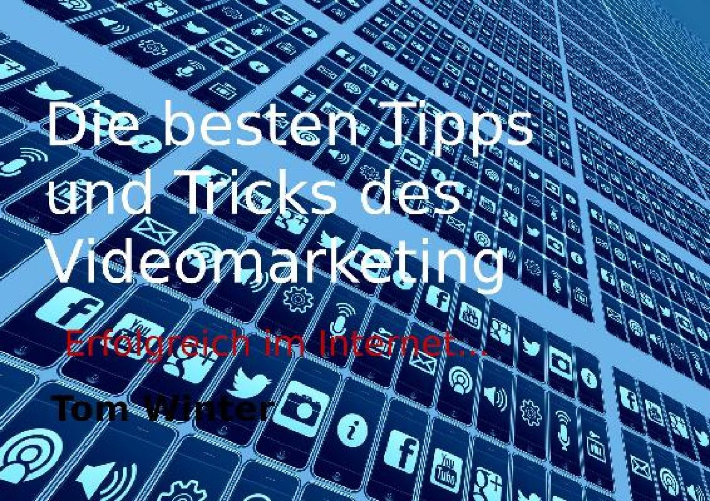 Обложка книги «Die besten Tipps und Tricks des Videomarketing»