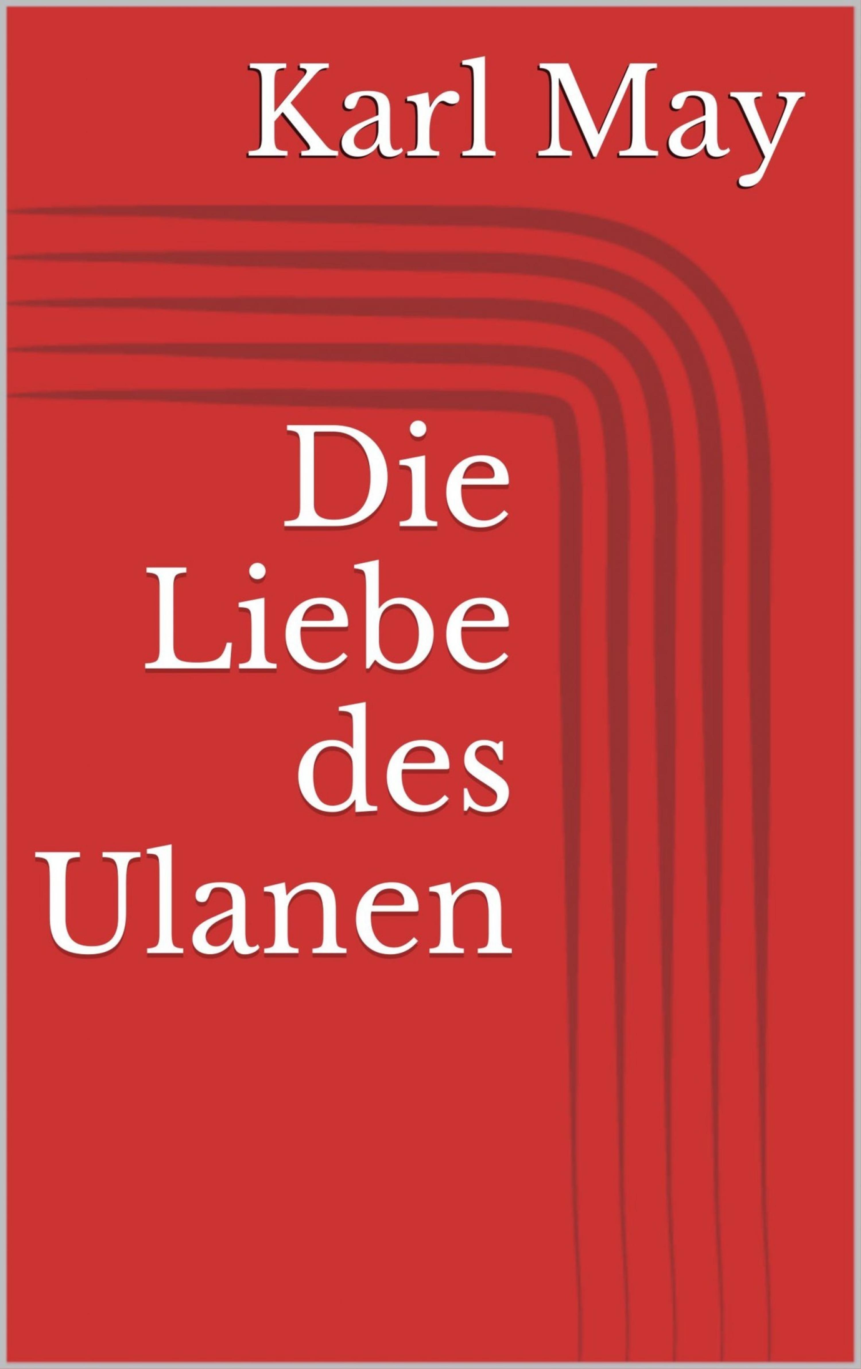Обложка книги «Die Liebe des Ulanen»