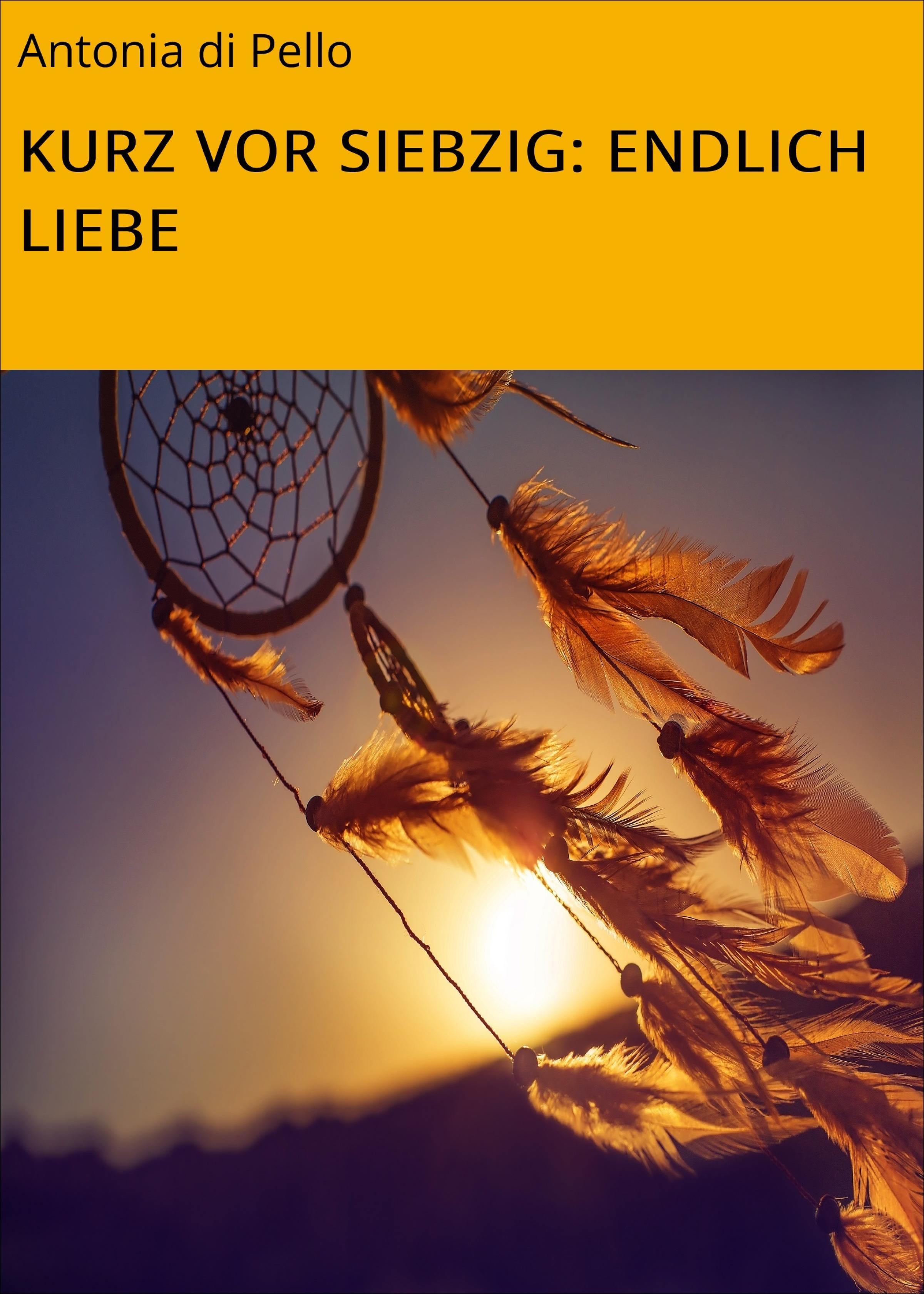 Обложка книги «KURZ VOR SIEBZIG: ENDLICH LIEBE»