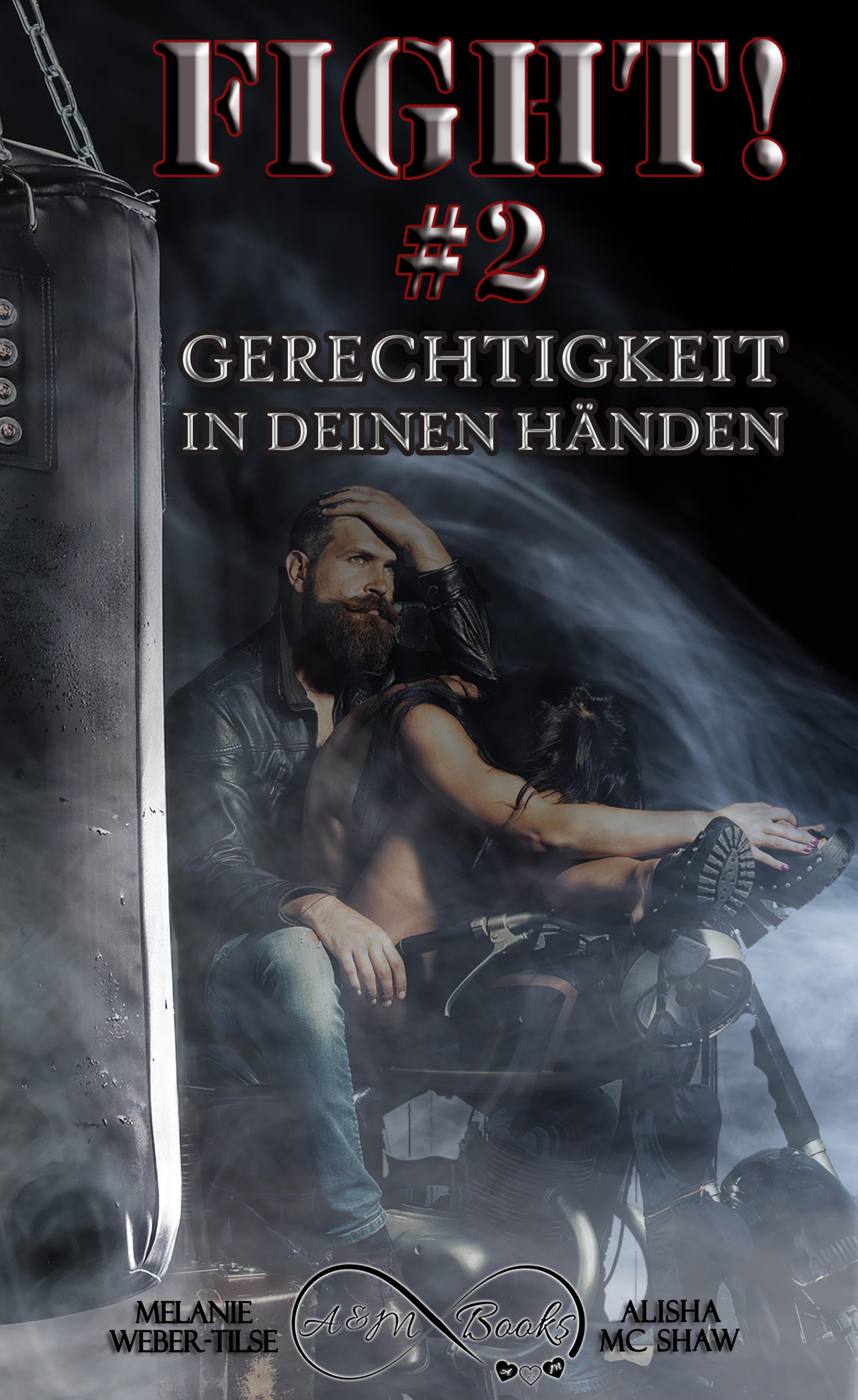 Обложка книги «Fight #2 - Gerechtigkeit in deinen Händen»