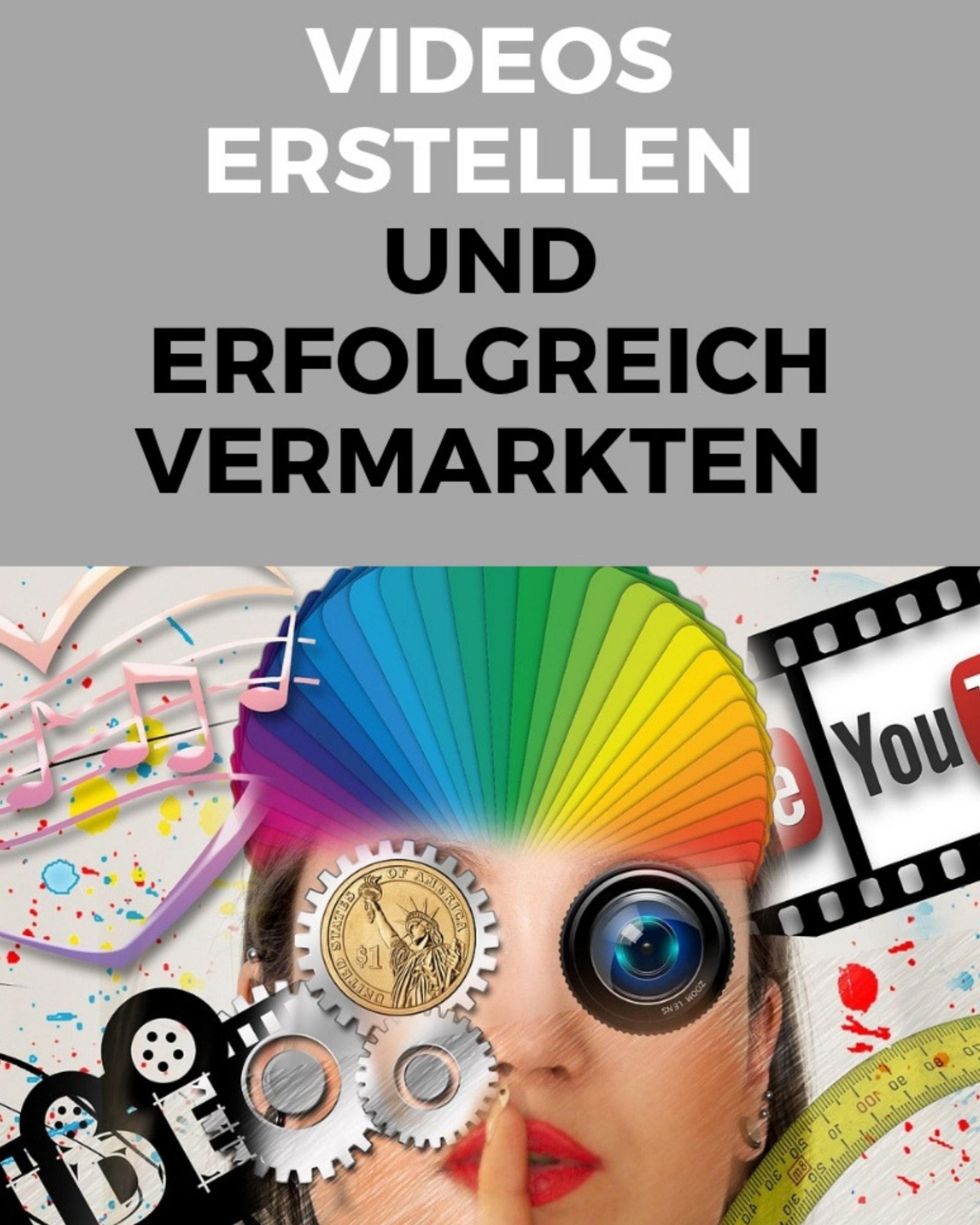 Обложка книги «Videos erstellen und erfolgreich vermarkten»