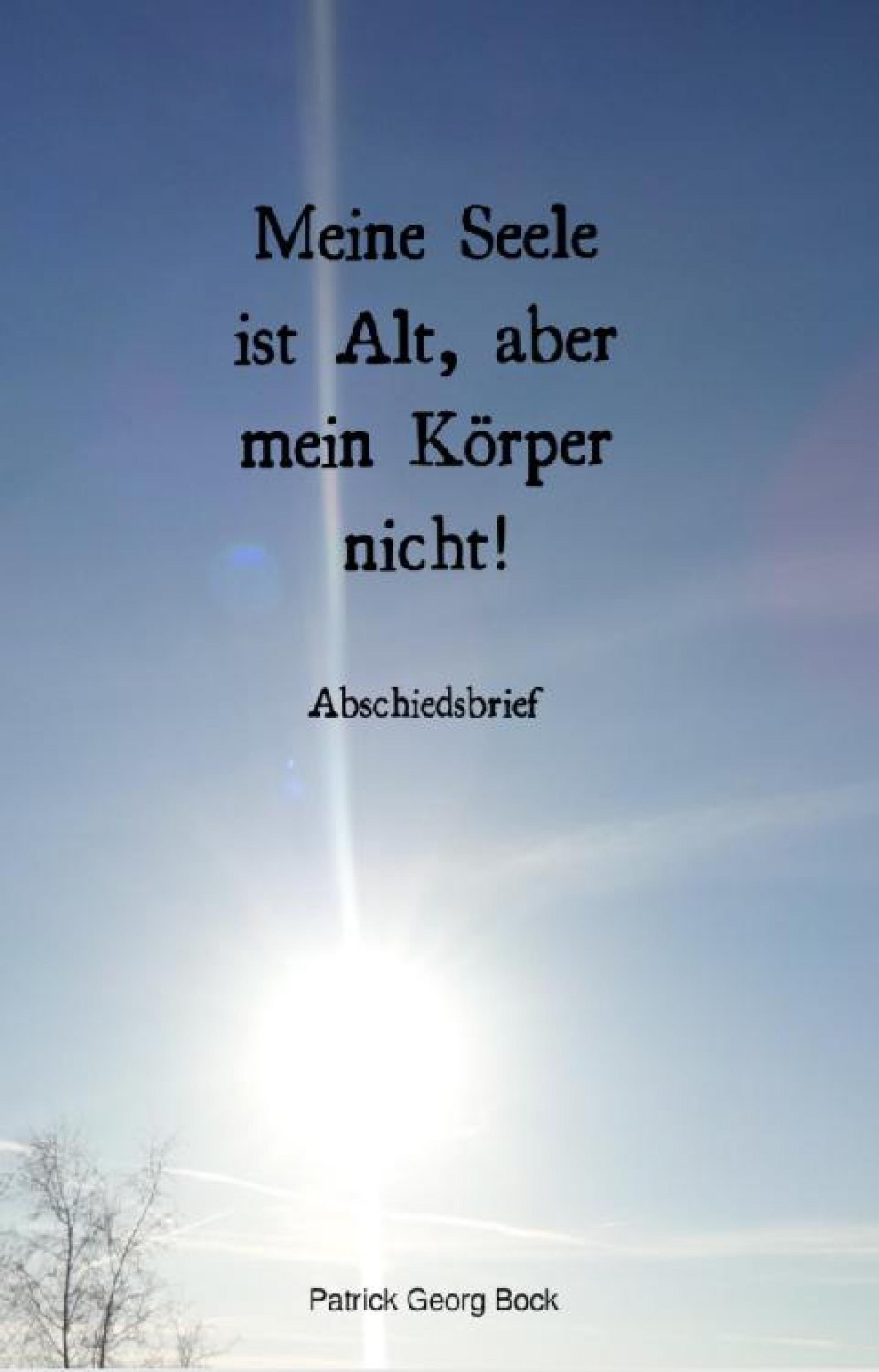 Обложка книги «Meine Seele ist Alt, aber mein Körper nicht!»