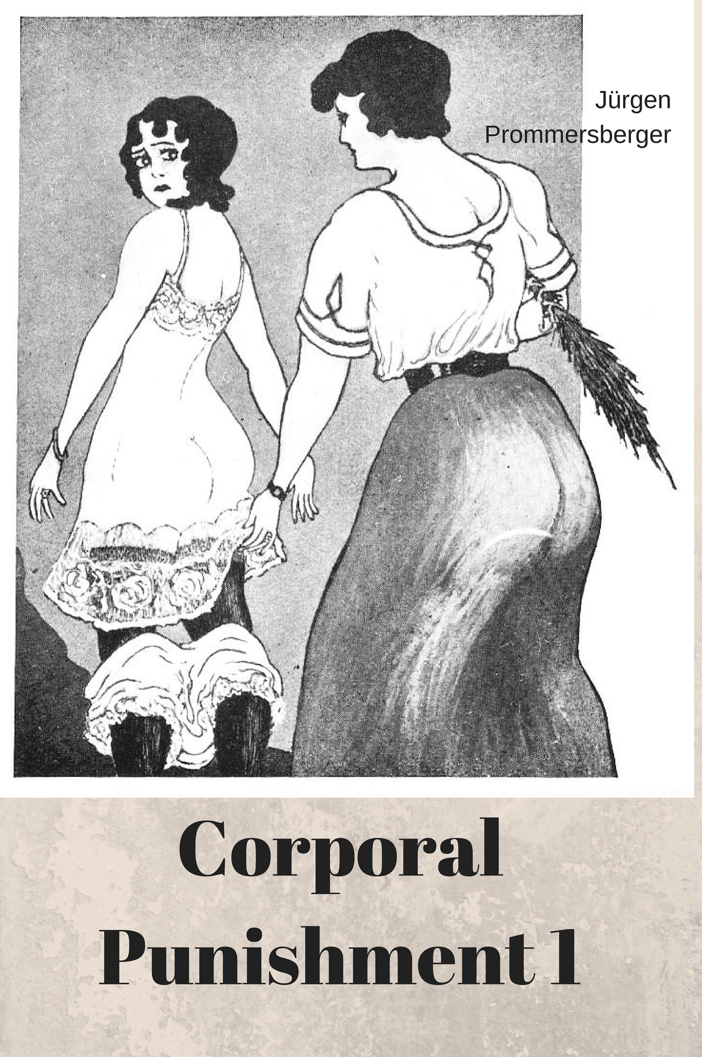 Обложка книги «Die körperliche Züchtigung 1 / Corporal Punishment 1»