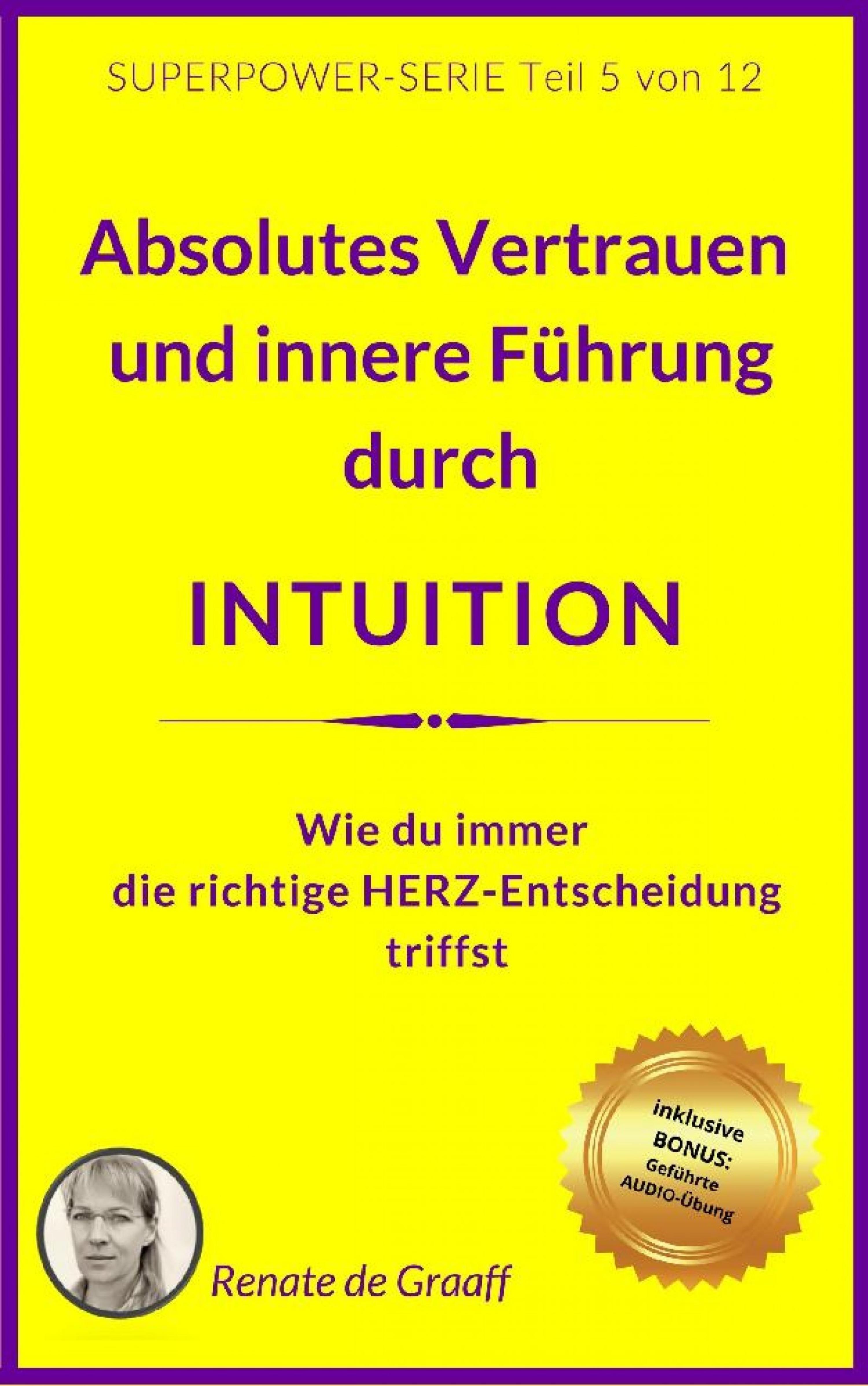 Обложка книги «INTUITION - Vertrauen & innere Führung»