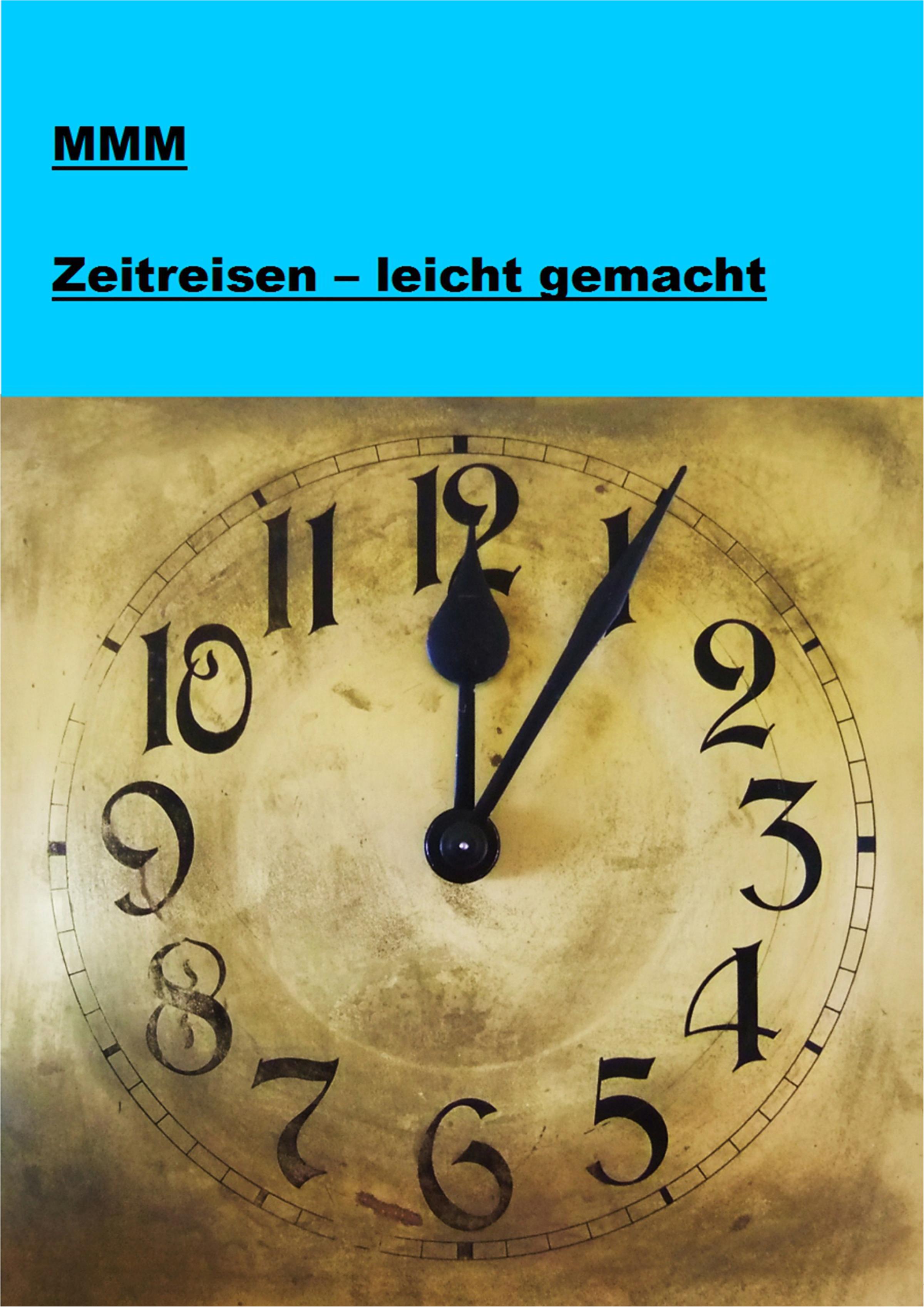 Обложка книги «Zeitreisen - leicht gemacht»