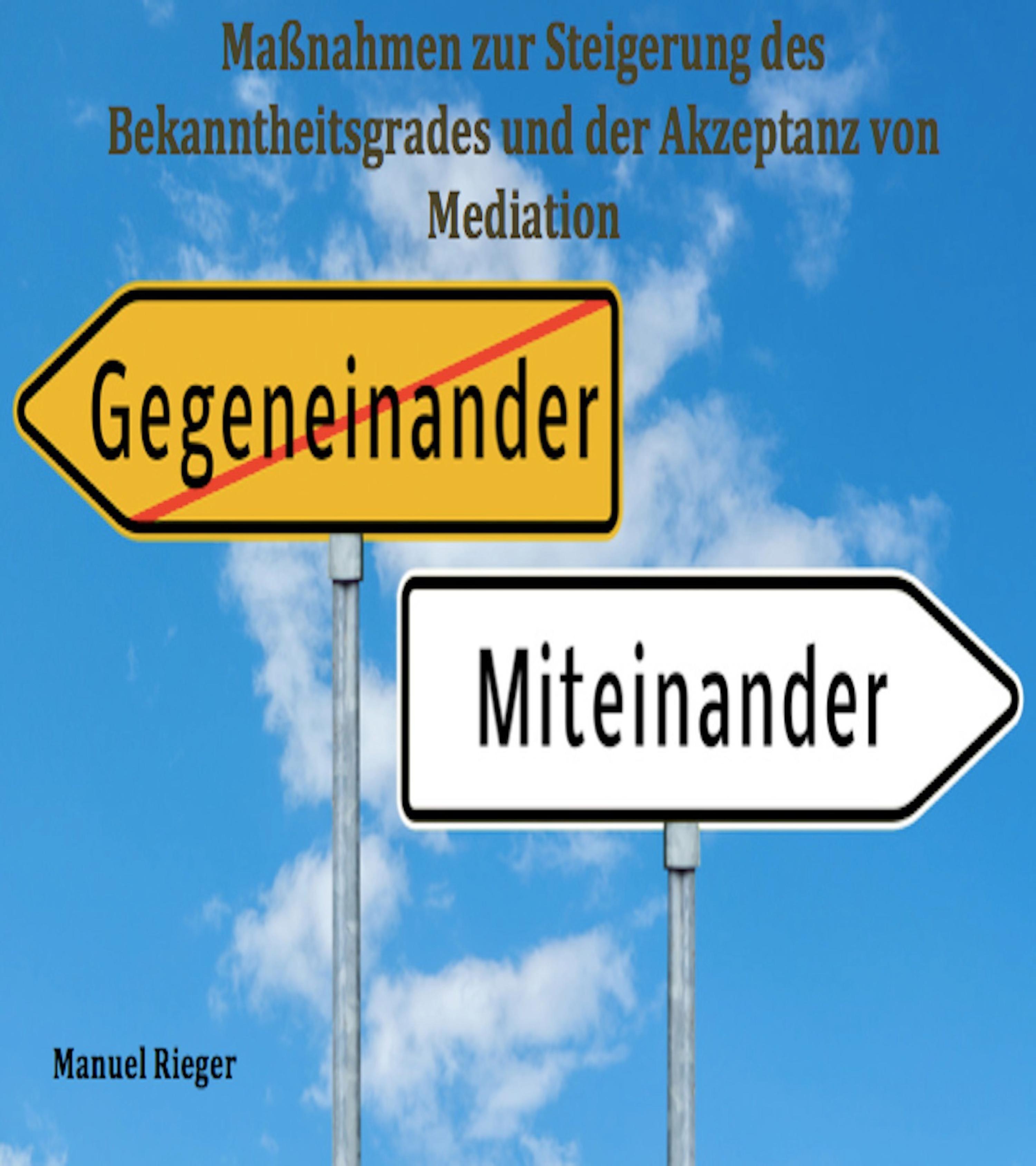 Обложка книги «Maßnahmen zur Steigerung des Bekanntheitsgrades und der Akzeptanz von Mediation»